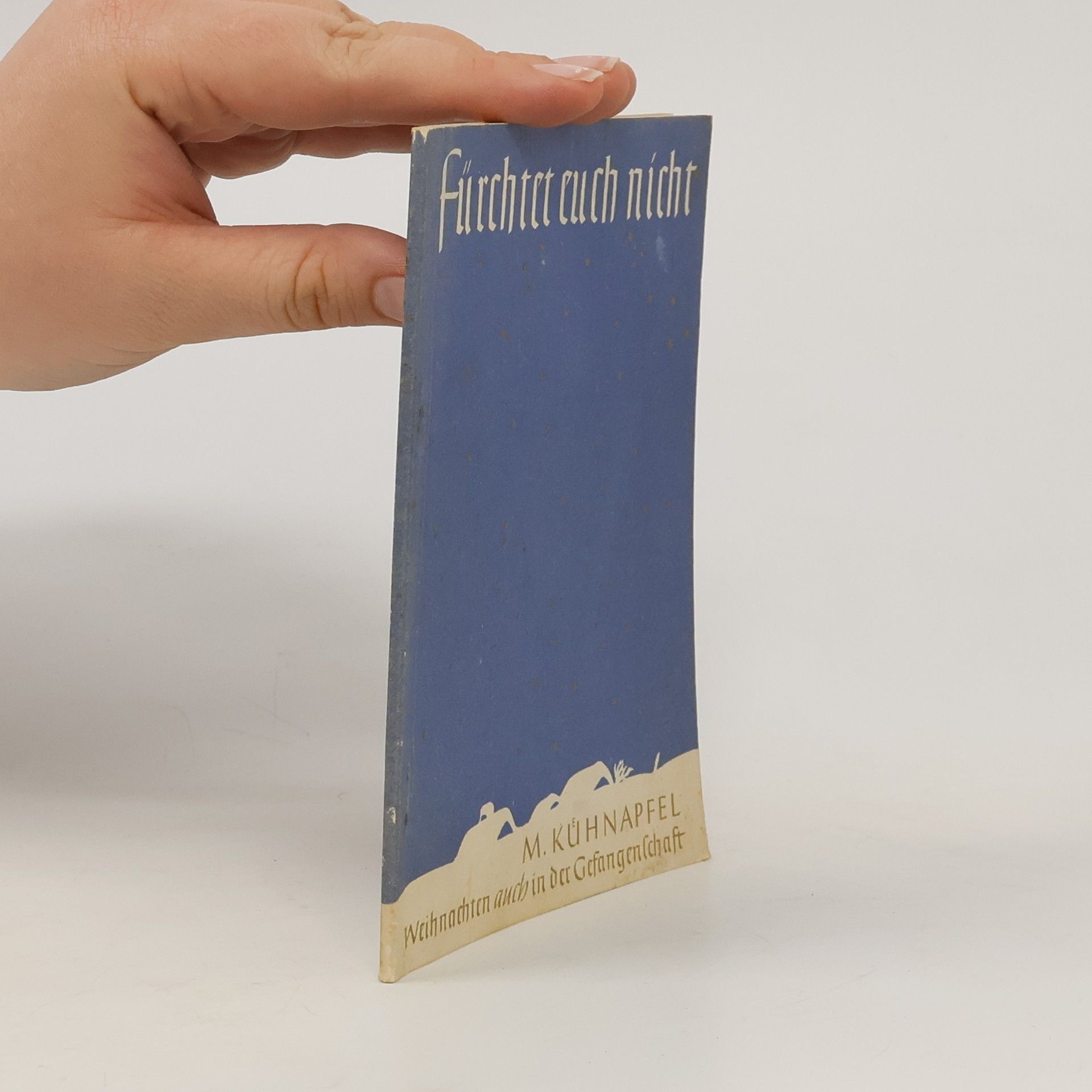 M. Kuhnapfel Fürchtet euch nicht