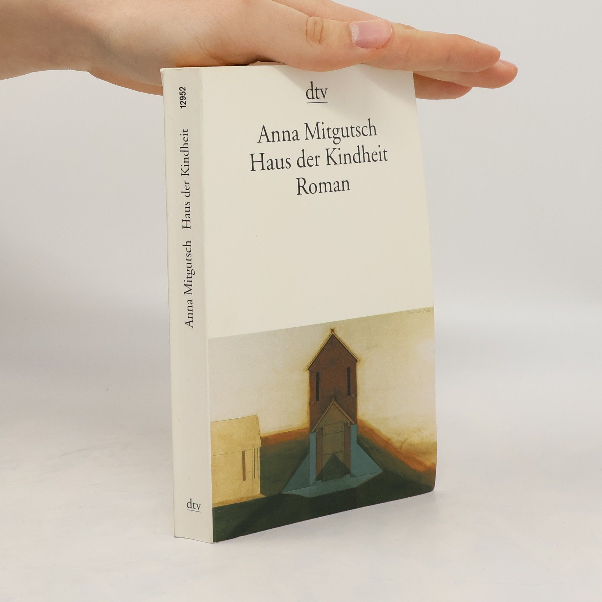 Anna Mitgutsch Haus der Kindheit