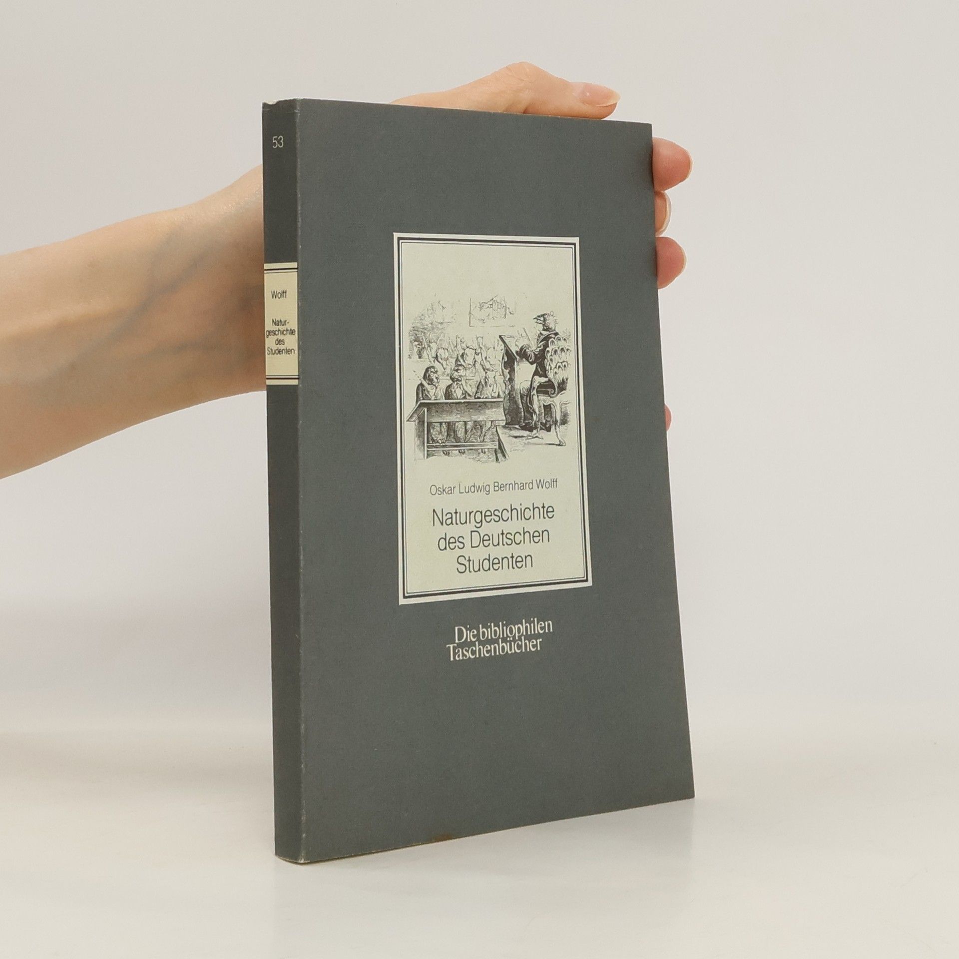 Oskar Ludwig Bernhard Wolff Naturgeschichte des deutschen Studenten
