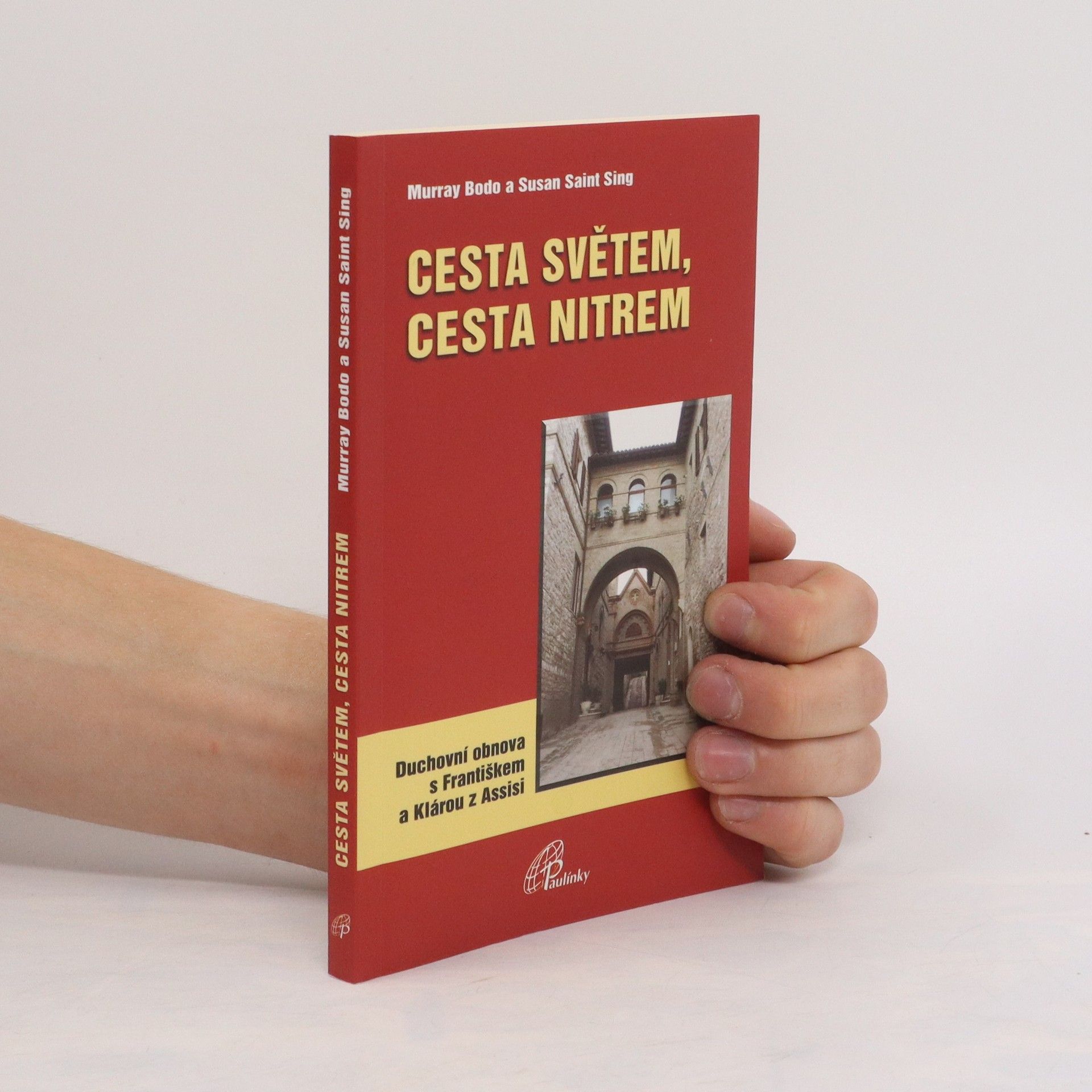 Murray Bodo Cesta světem, cesta nitrem
