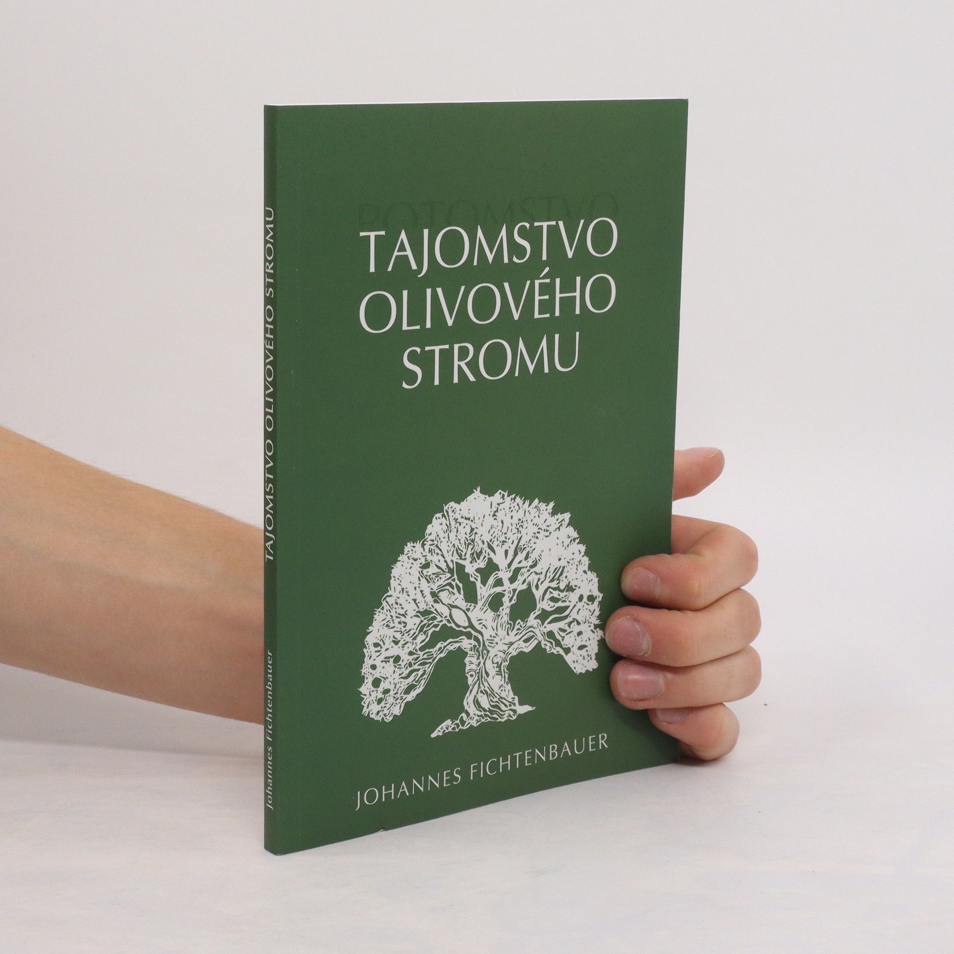 Johannes Fichtenbauer Tajomstvo olivového stromu