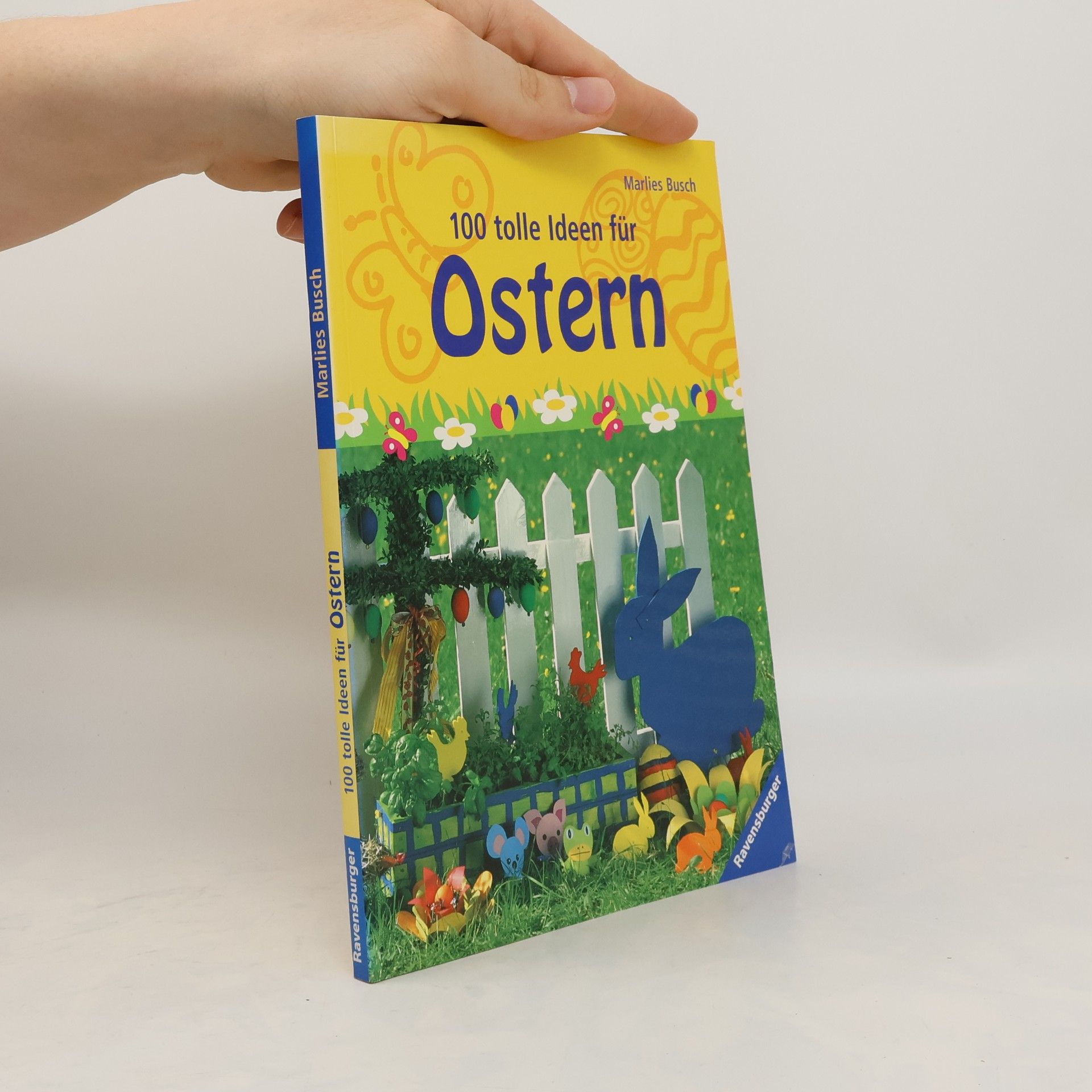 Marlies Busch 100 tolle Ideen für Ostern