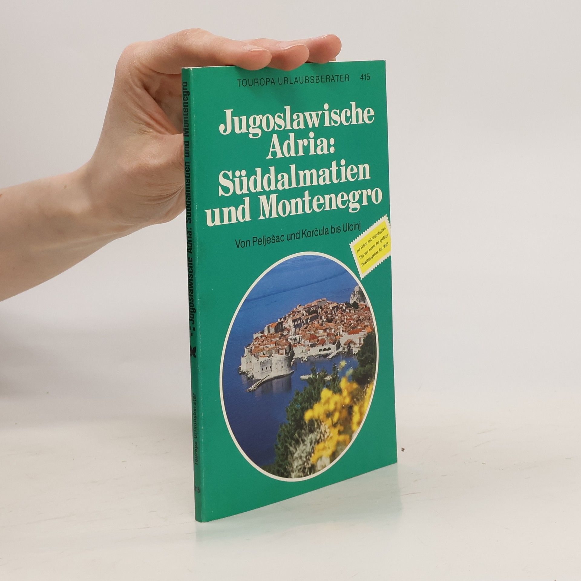Birgit Wiesner Jugoslawische Adria: Süddalmatien und Montenegro