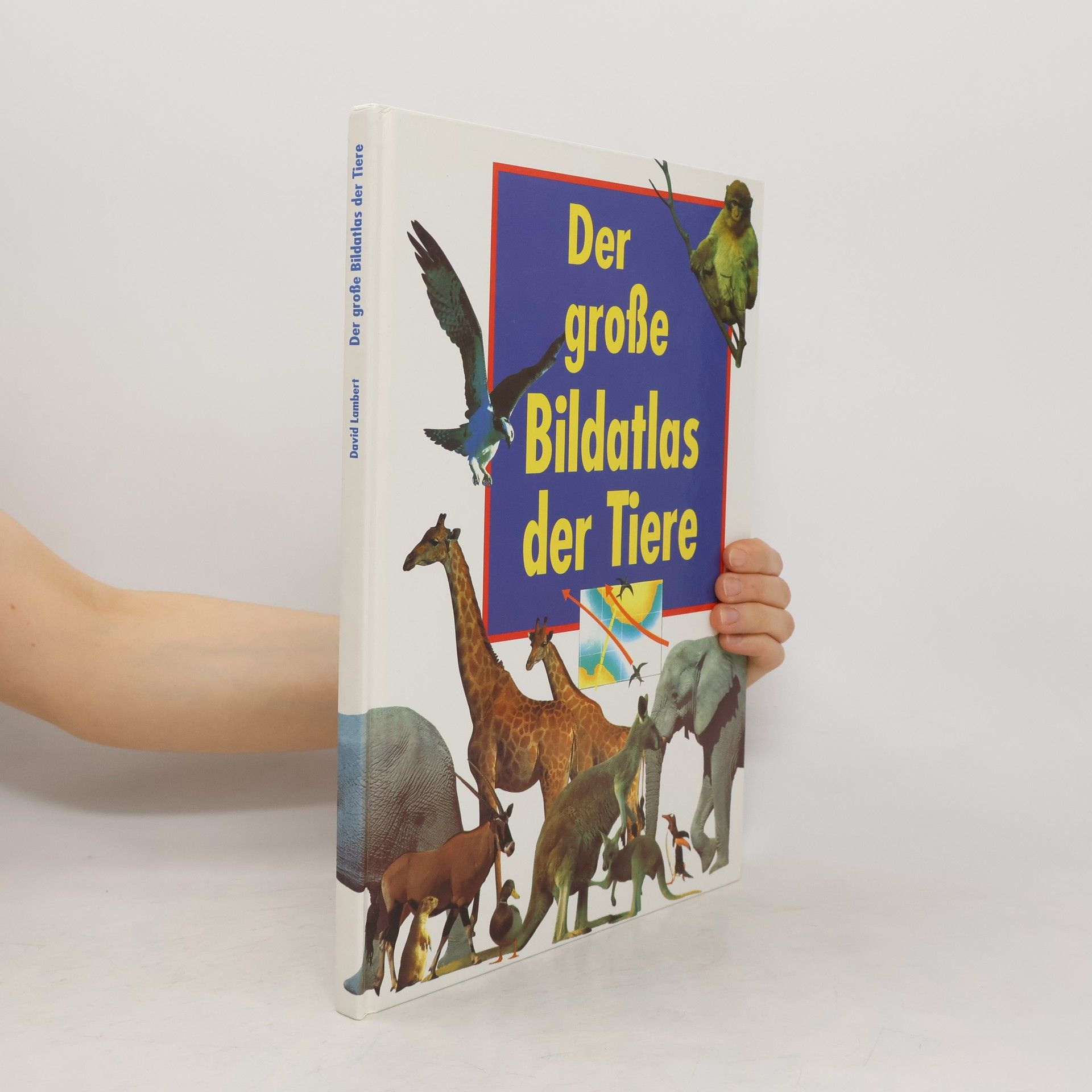 David Lambert Der große bildatlas der Tiere