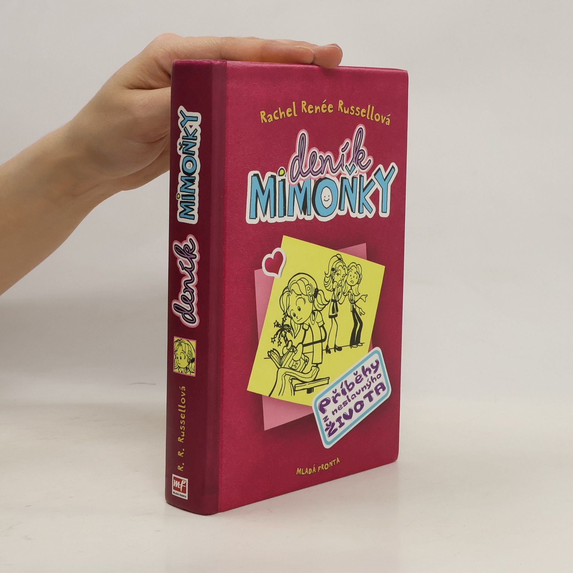 Rachel Renée Russellová Deník mimoňky 1. Příběhy z neslavnýho života