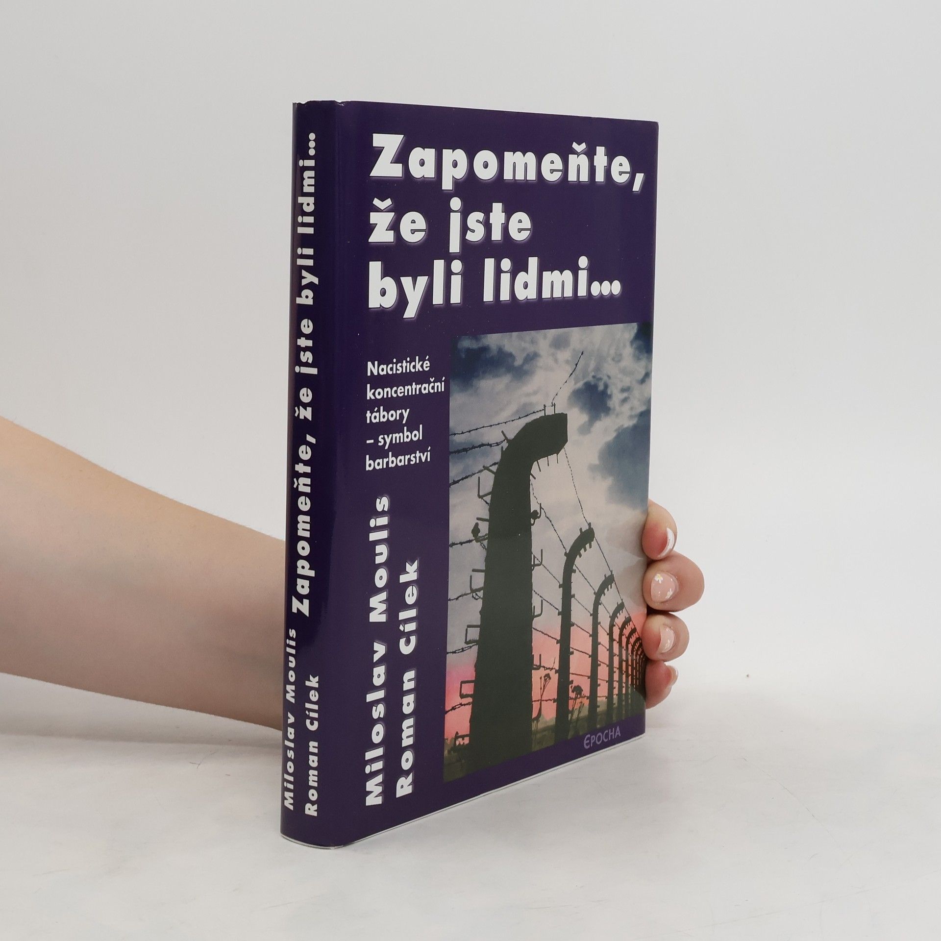 Roman Cílek Zapomeňte, že jste byli lidmi...
