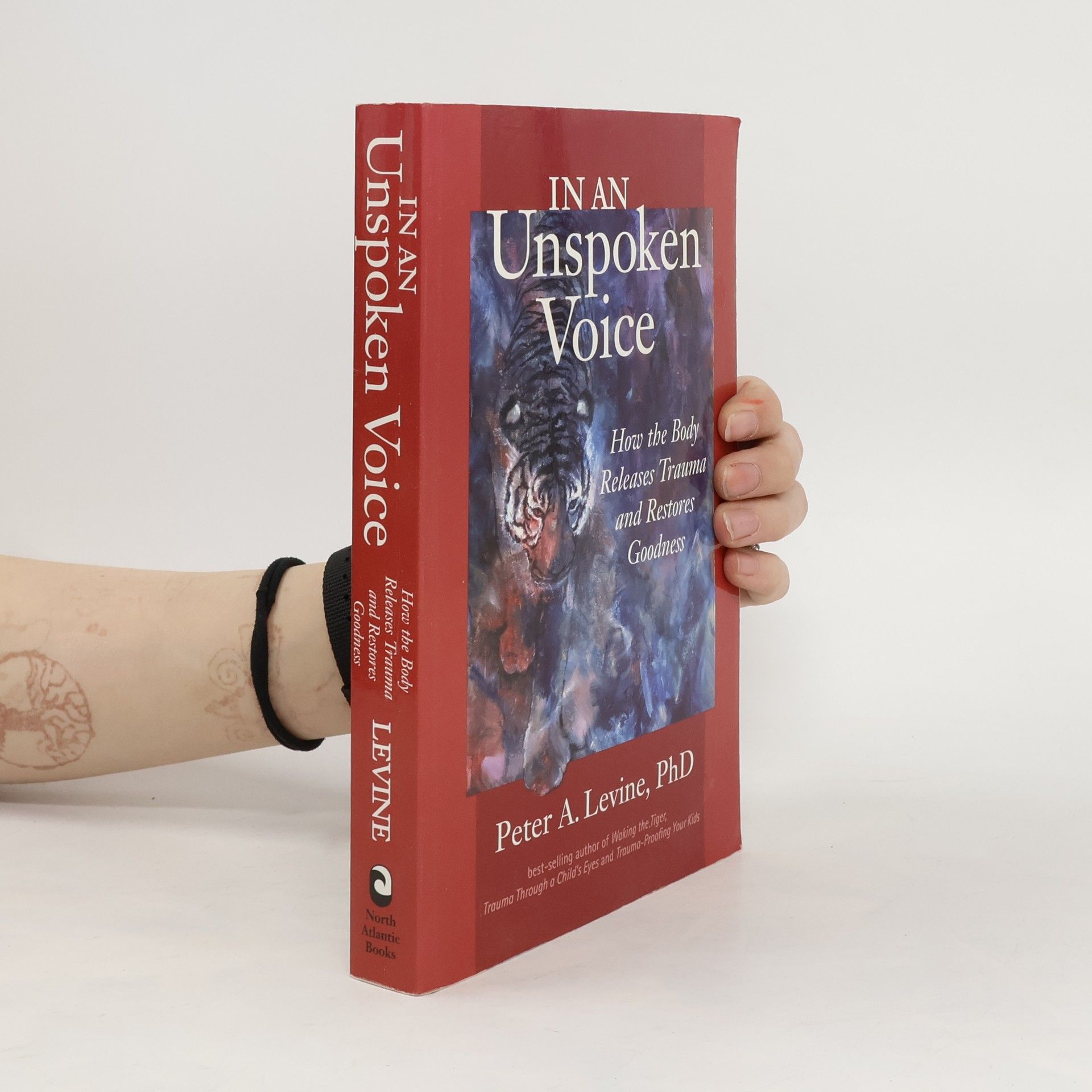 Gabor Maté In an unspoken voice. How the body releases trauma and restores goodness