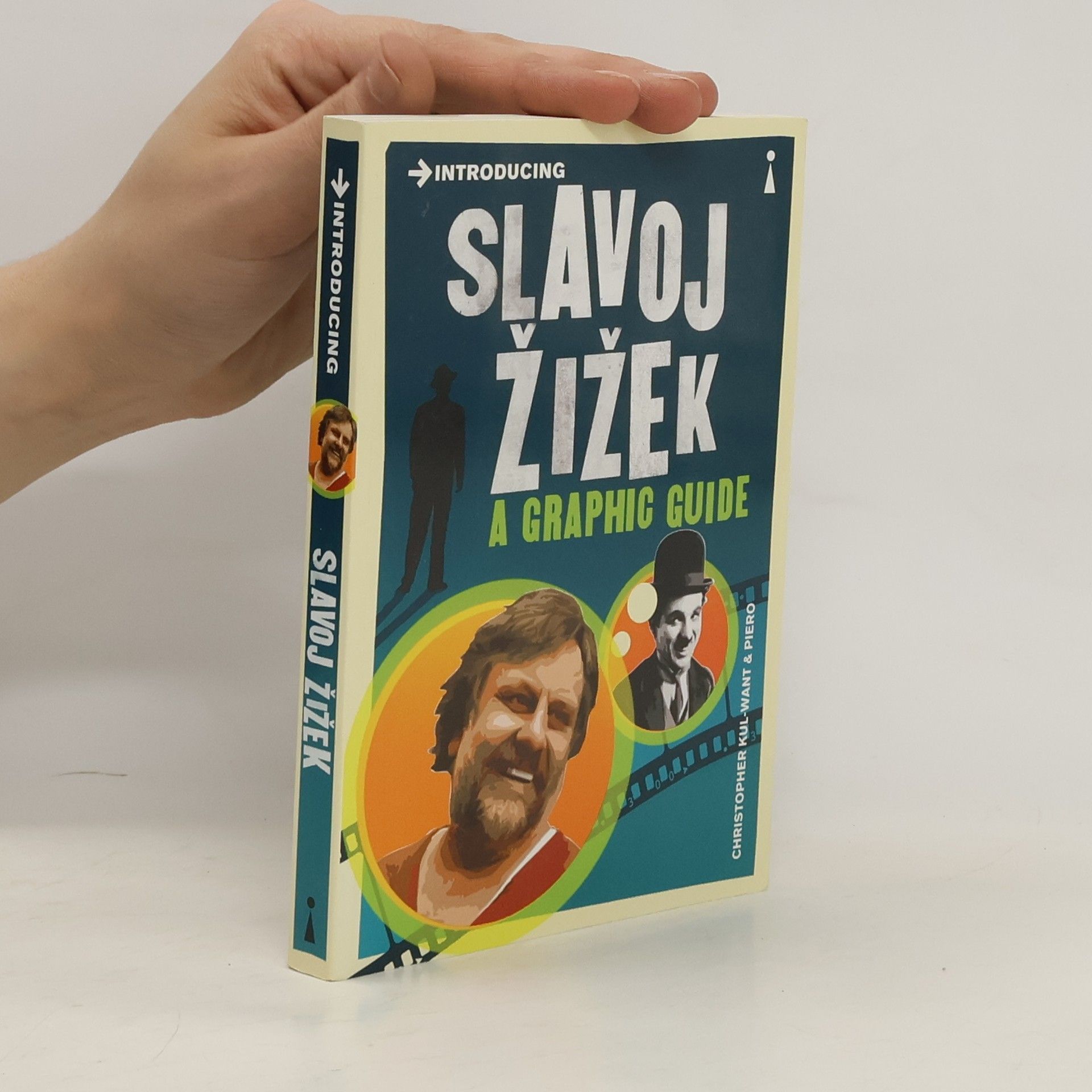 Christopher Kul Want Introducing Slavoj Žižek. A graphic guide