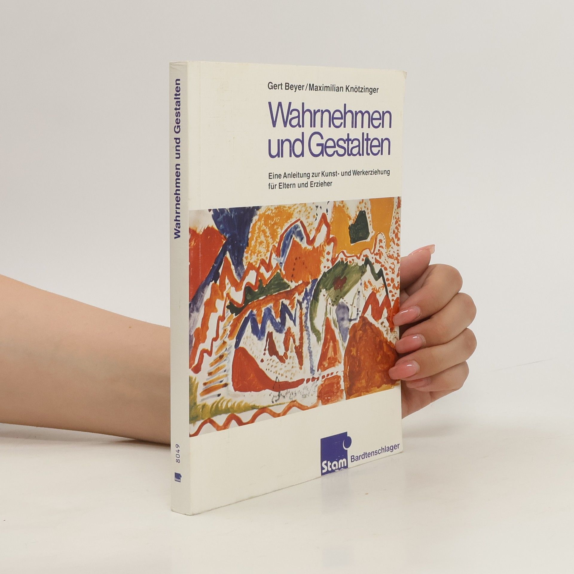Gert Beyer Wahrnehmen und Gestalten