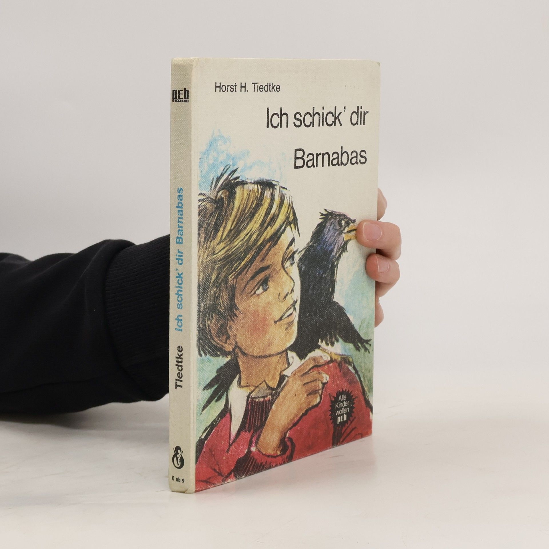 Horst H. Tiedtke Ich schick' dir Barnabas
