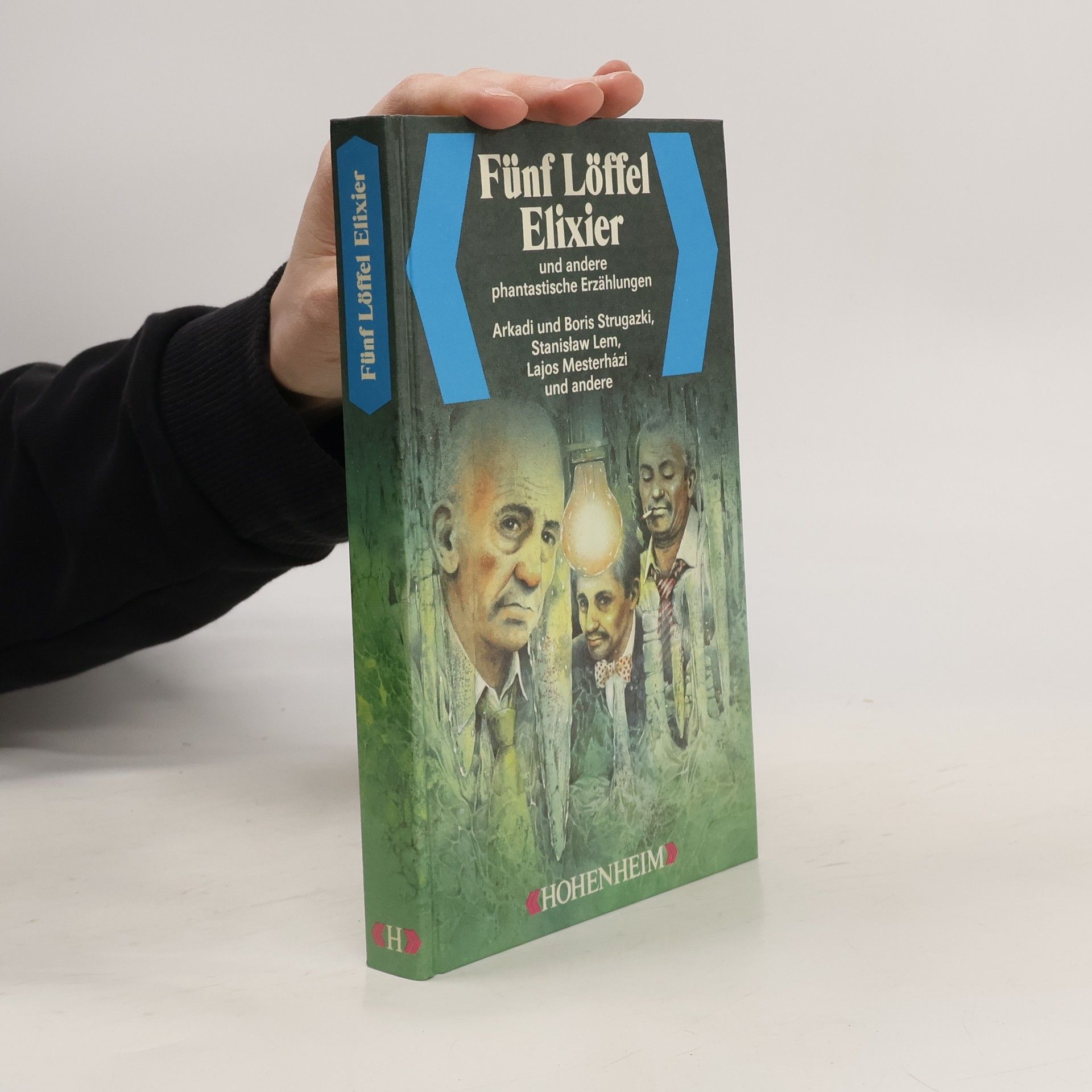 Collective Fünf Löffel Elixier und andere phantastische Erzählungen