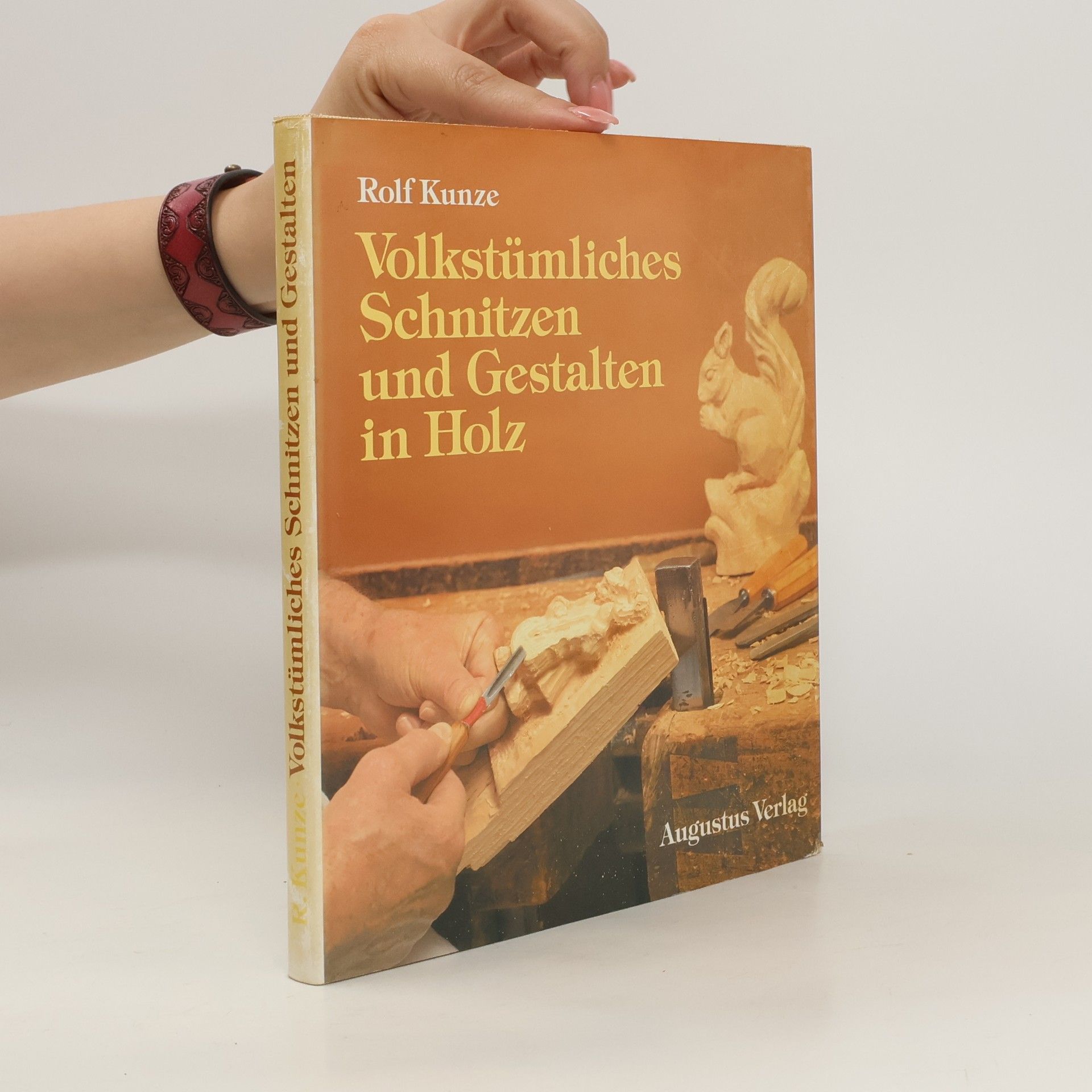 Rolf Kunze Volkstümliches Schnitzen und Gestalten in Holz