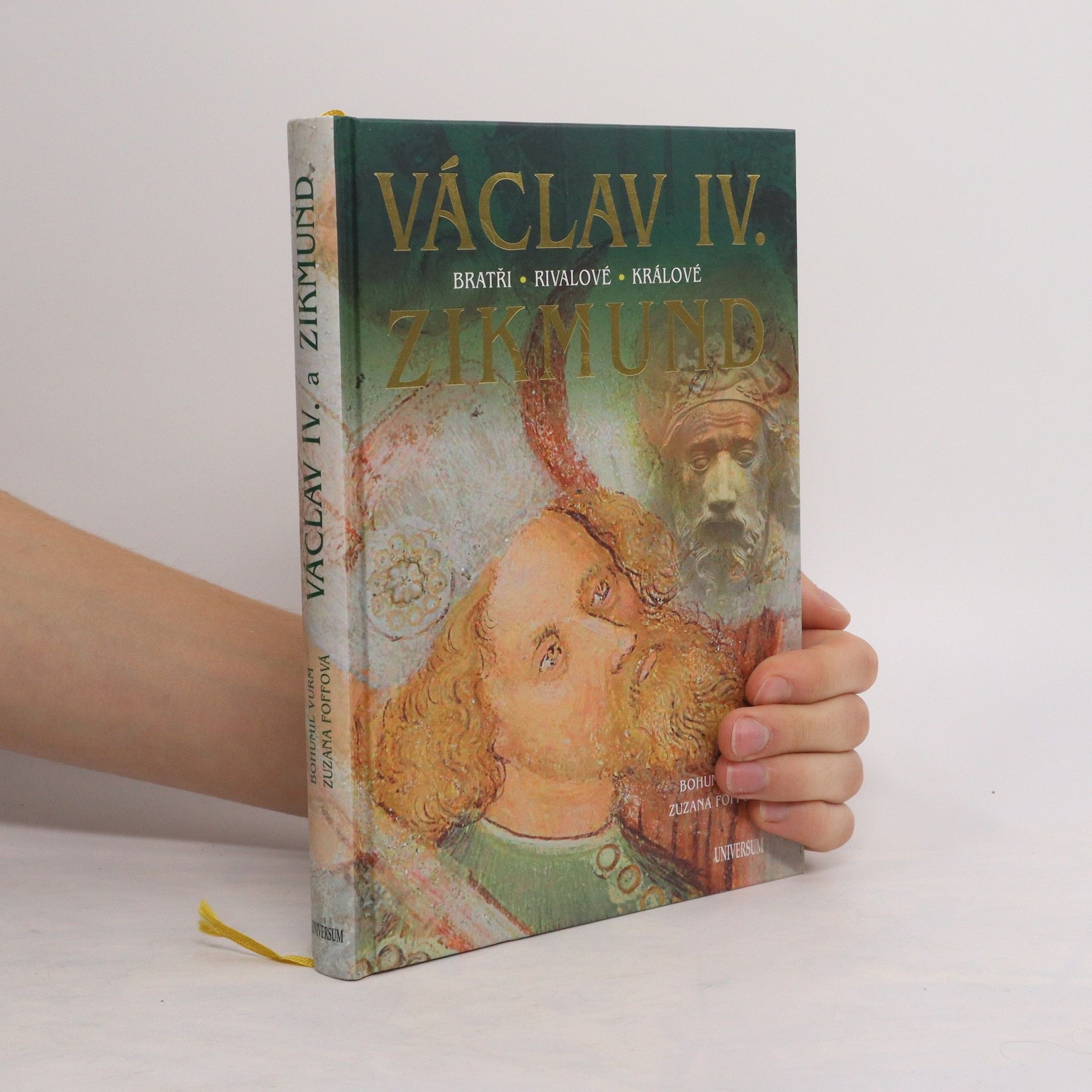 Bohumil Vurm Václav IV. a Zikmund