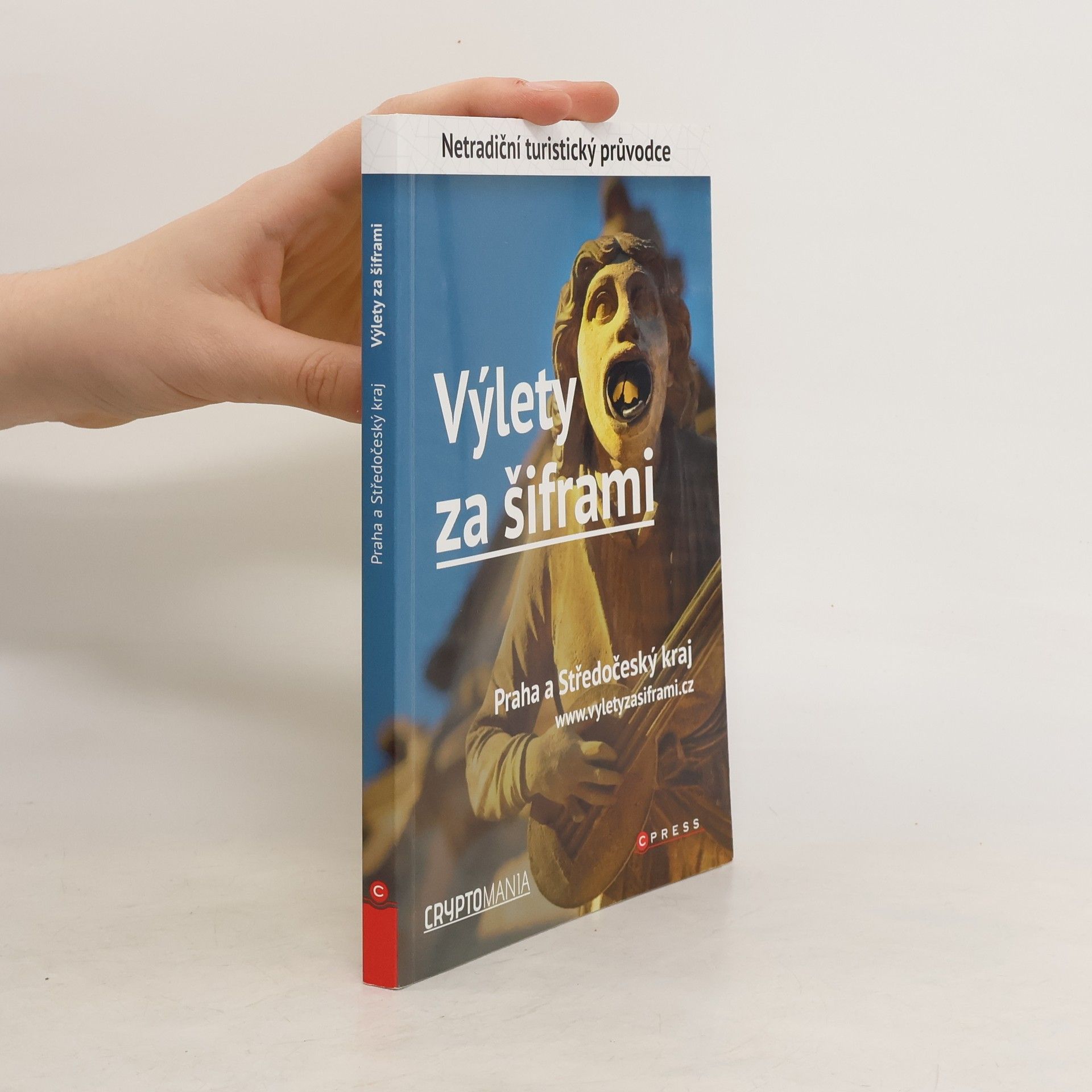 Jan Pohunek Výlety za šiframi. Praha a Středočeský kraj