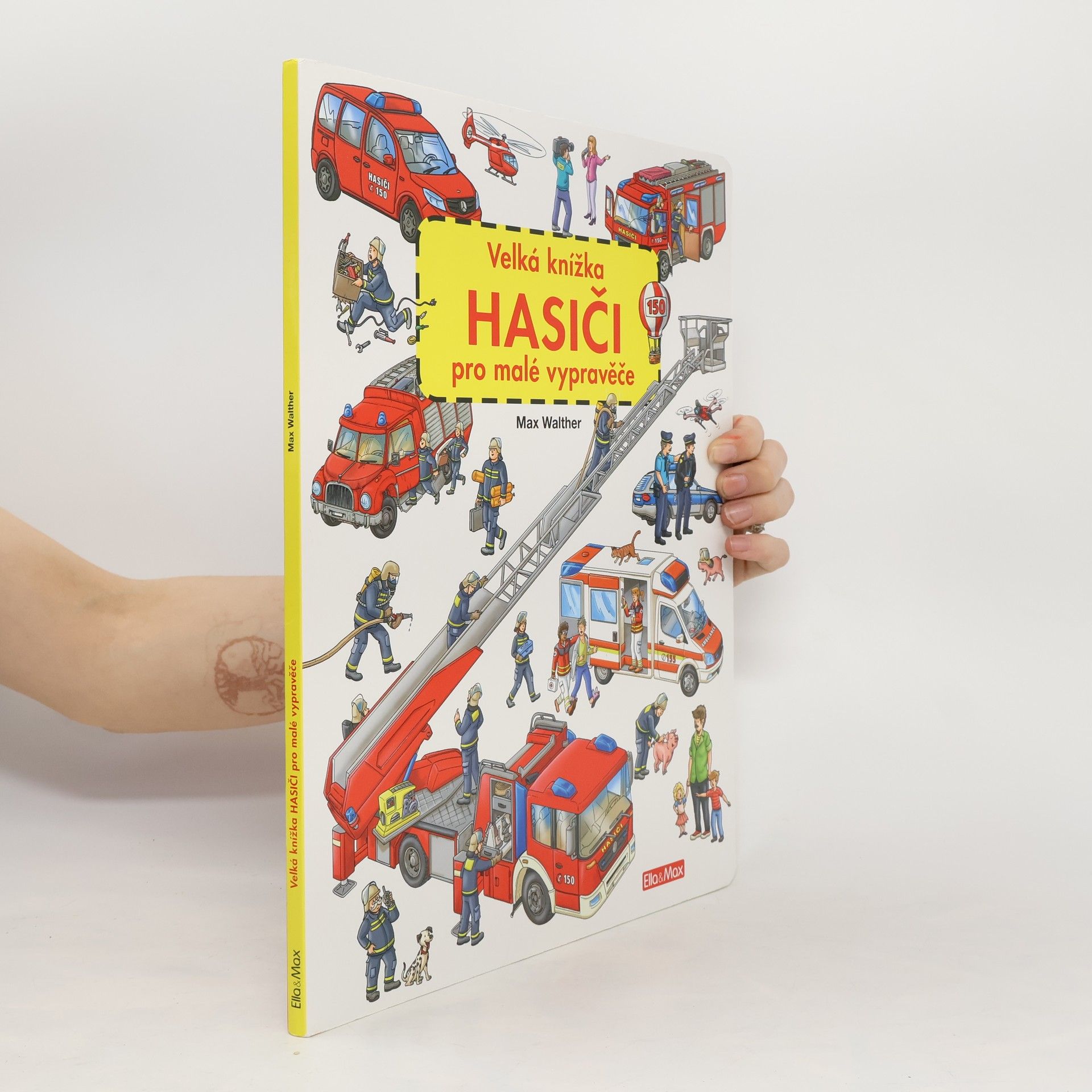 Max Walther Hasiči - Velká knížka pro malé vypravěče