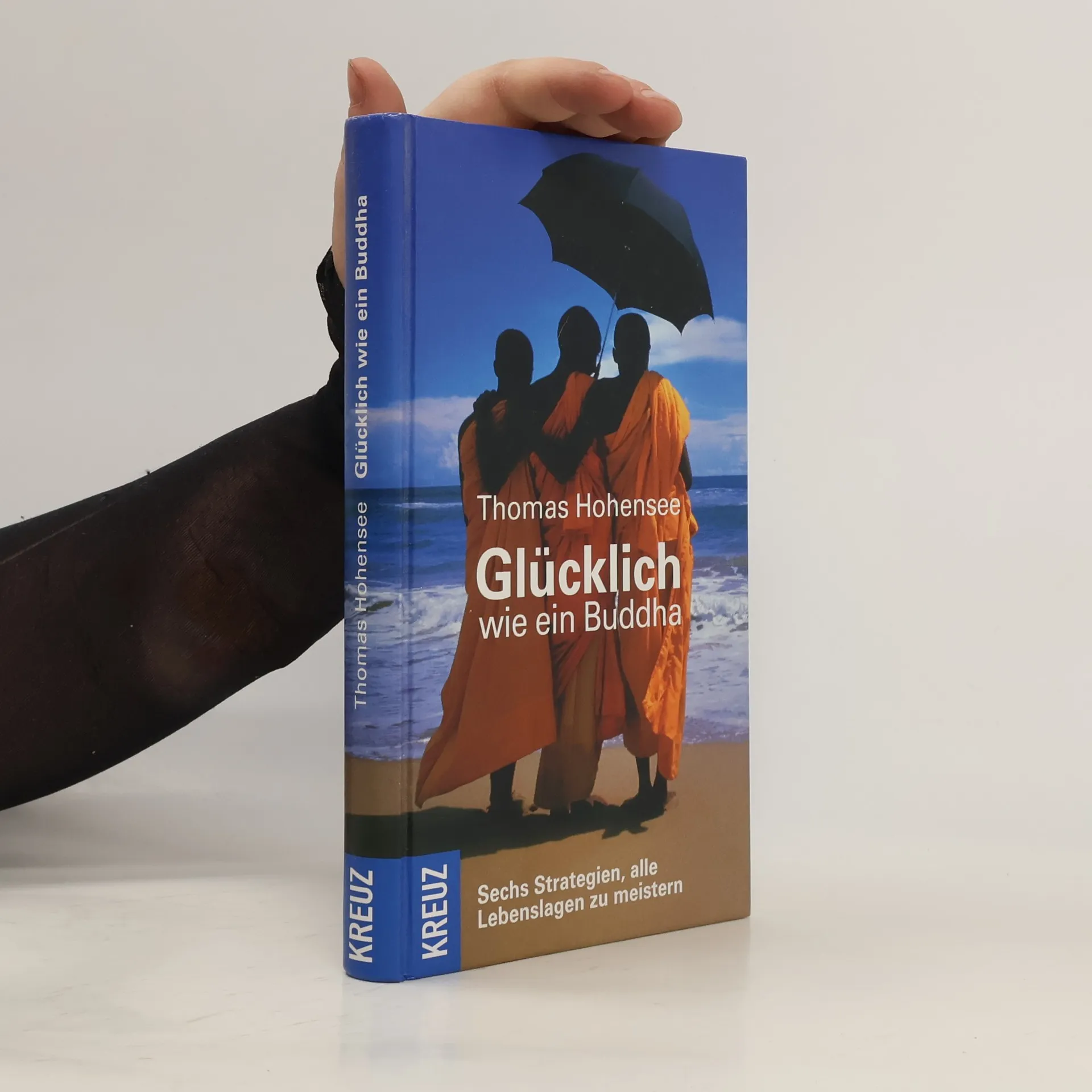 Glücklich wie ein Buddha | Kniha | Thomas Hohensee | DE