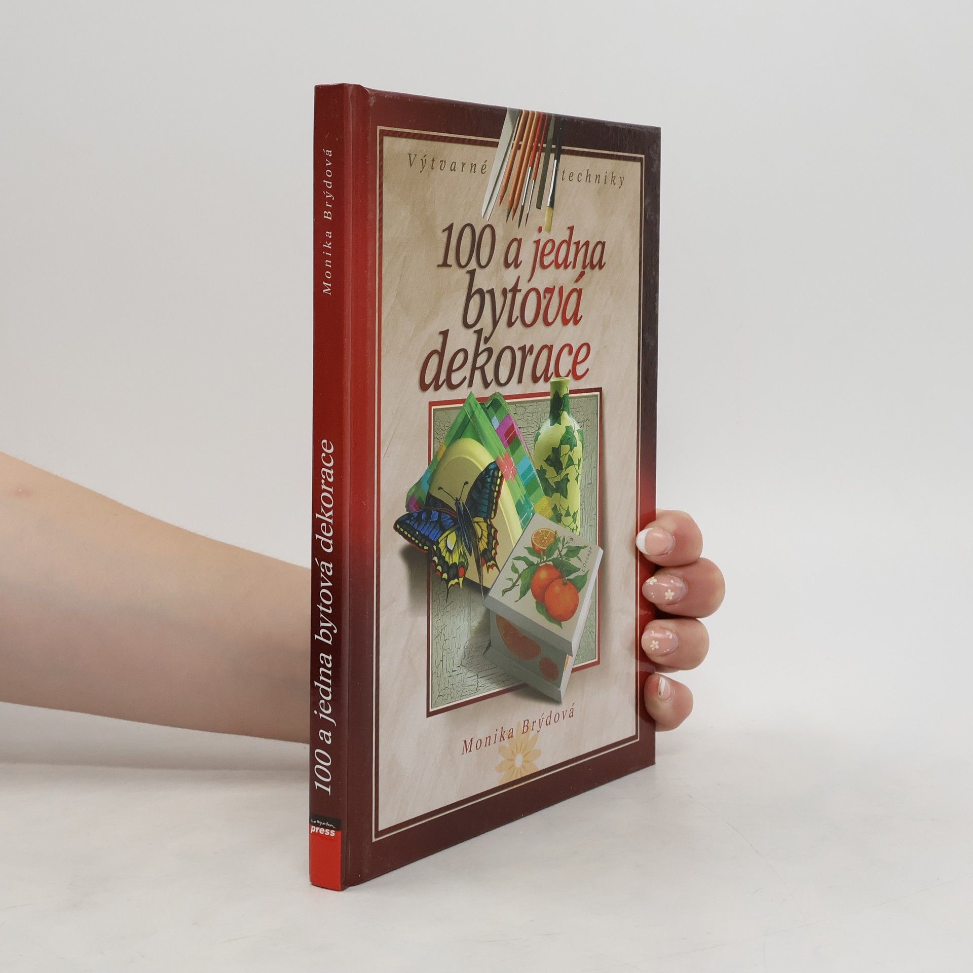 Monika Brýdová 100 a jedna bytová dekorace