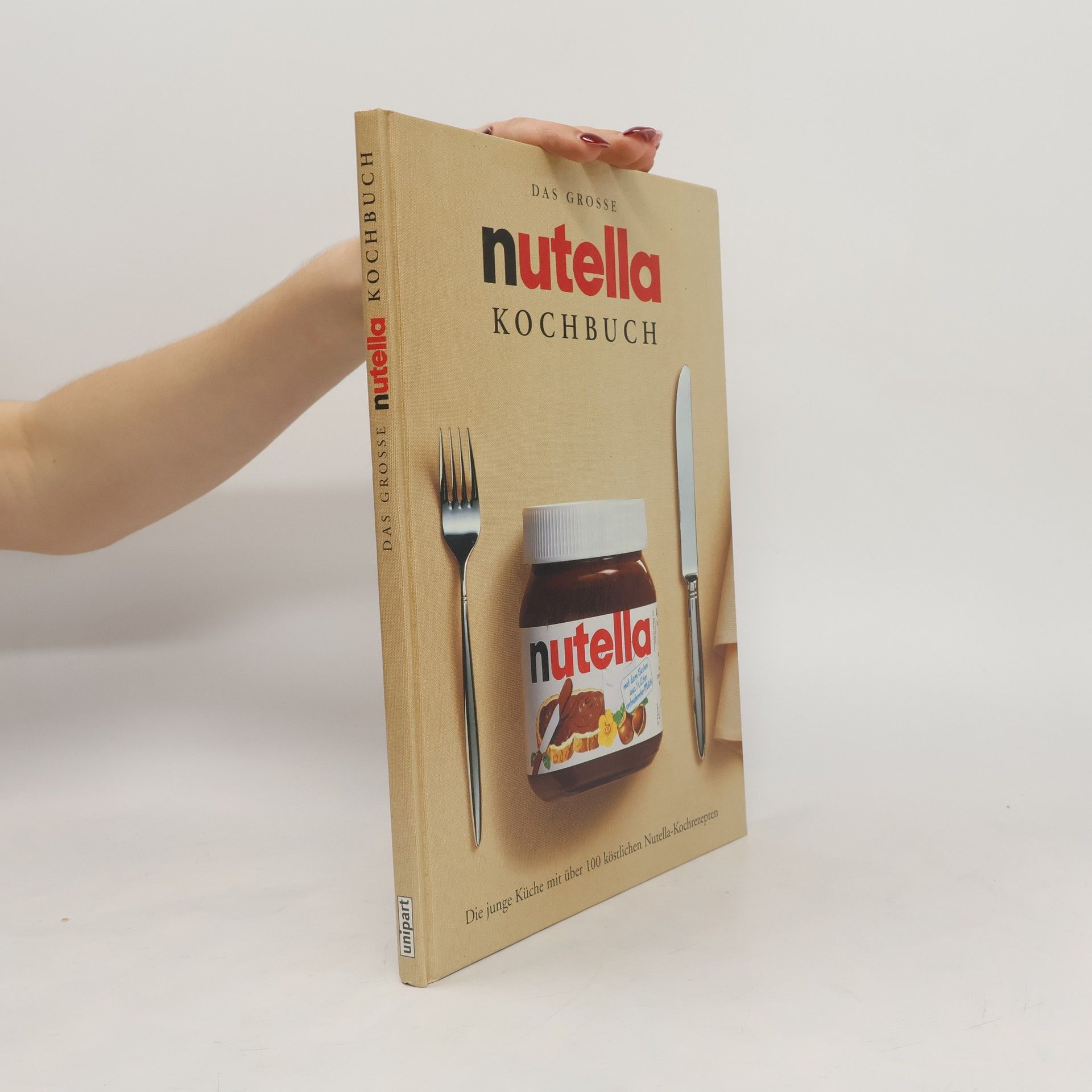 Kolektív autorov Das große Nutella-Kochbuch