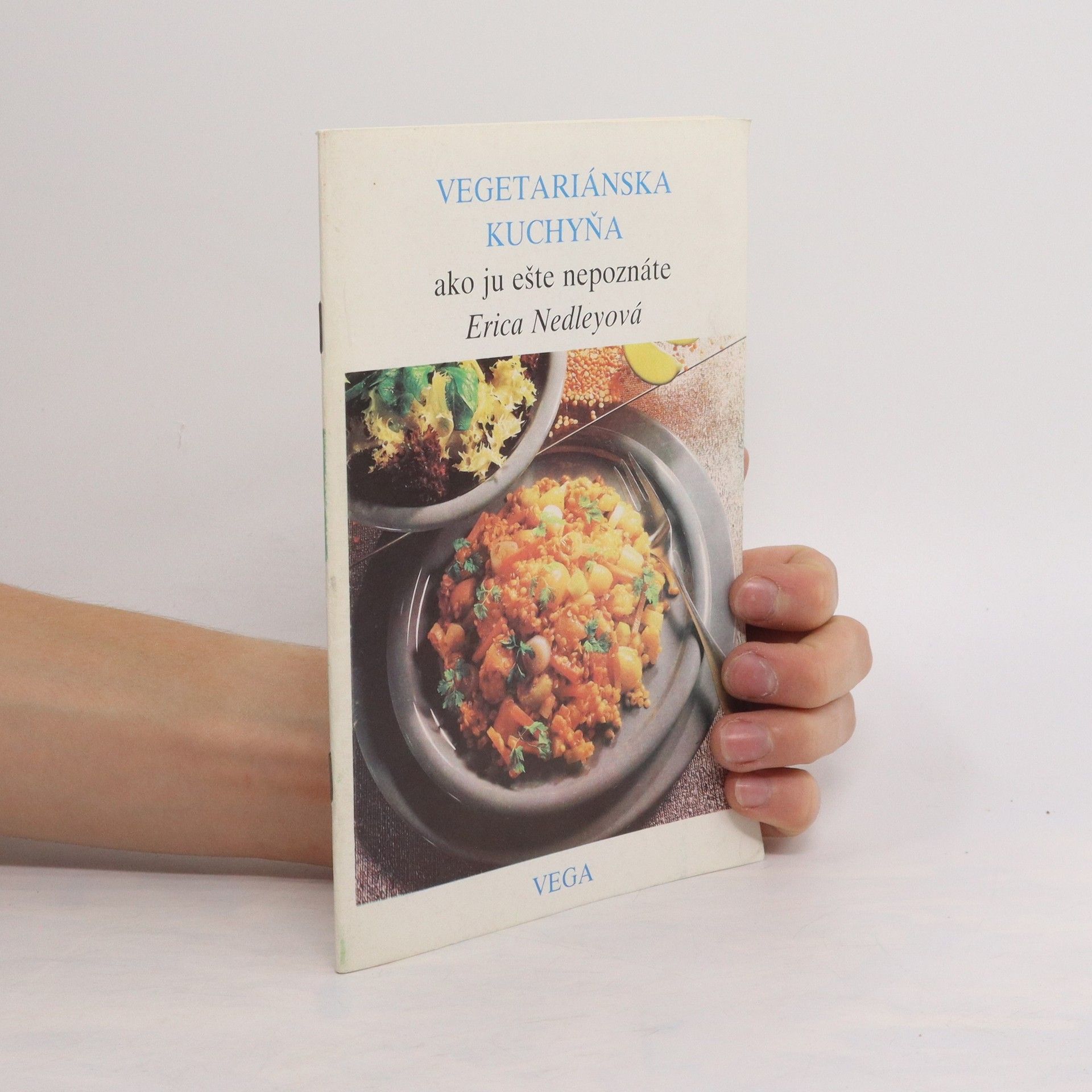 Erica Nedley Vegetariánska kuchyňa ako ju eště nepoznáme