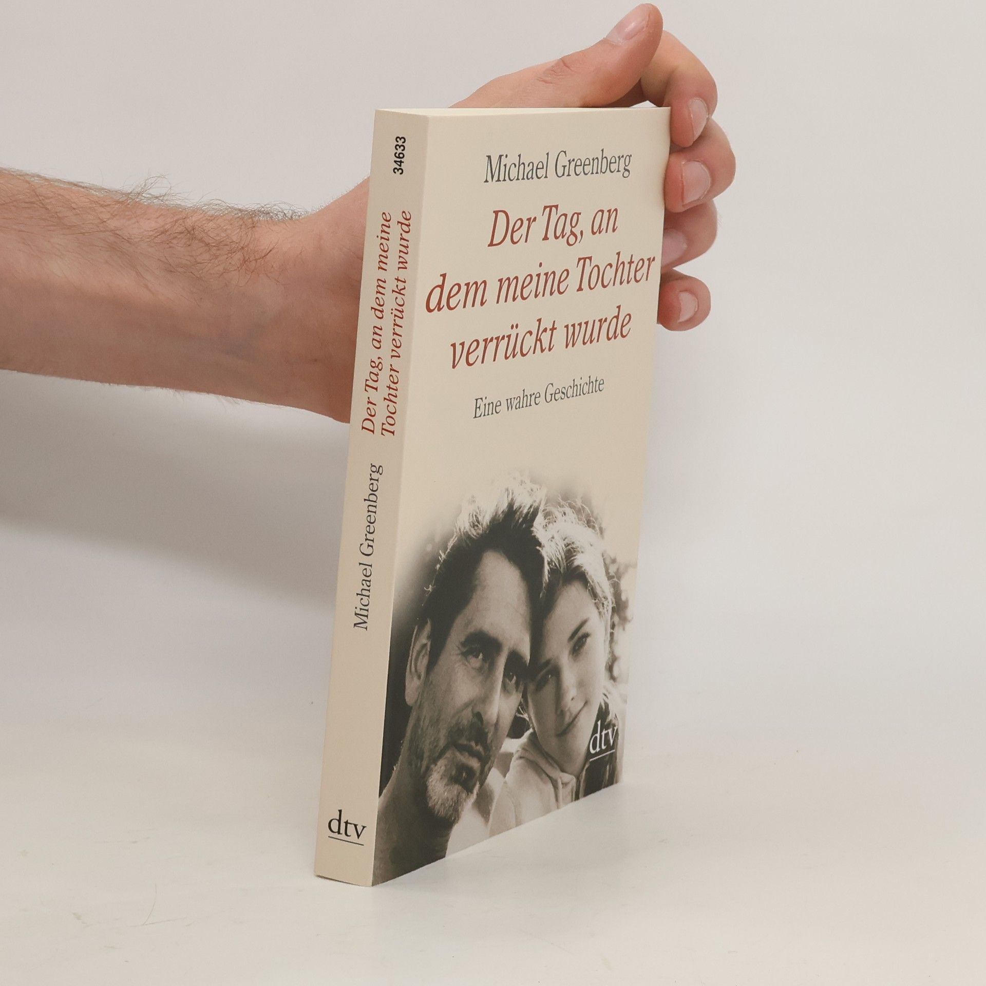 Michael Greenberg Der Tag, an dem meine Tochter verrückt wurde