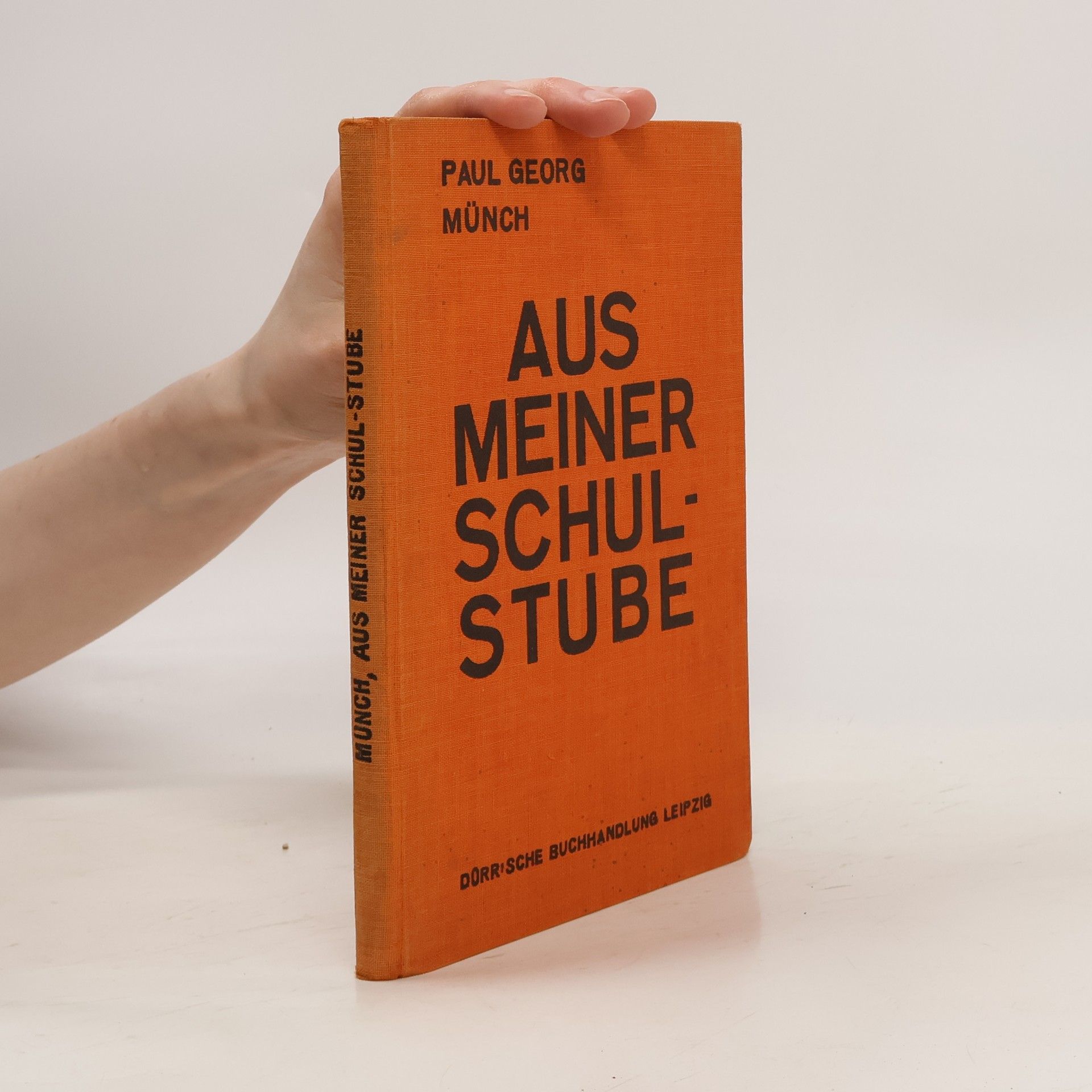 Paul Georg Münch Aus meiner Schulstube