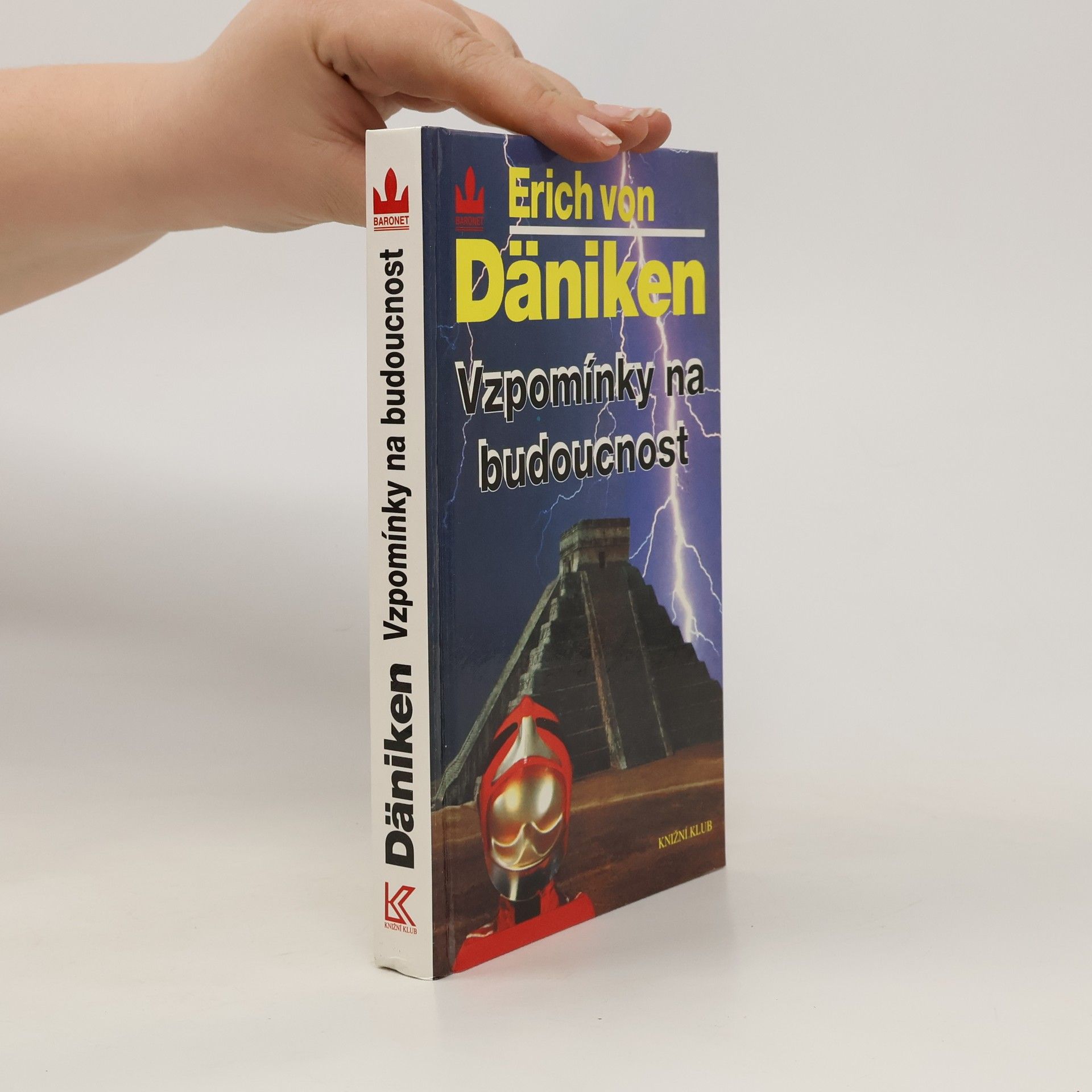 Erich von Däniken Vzpomínky na budoucnost