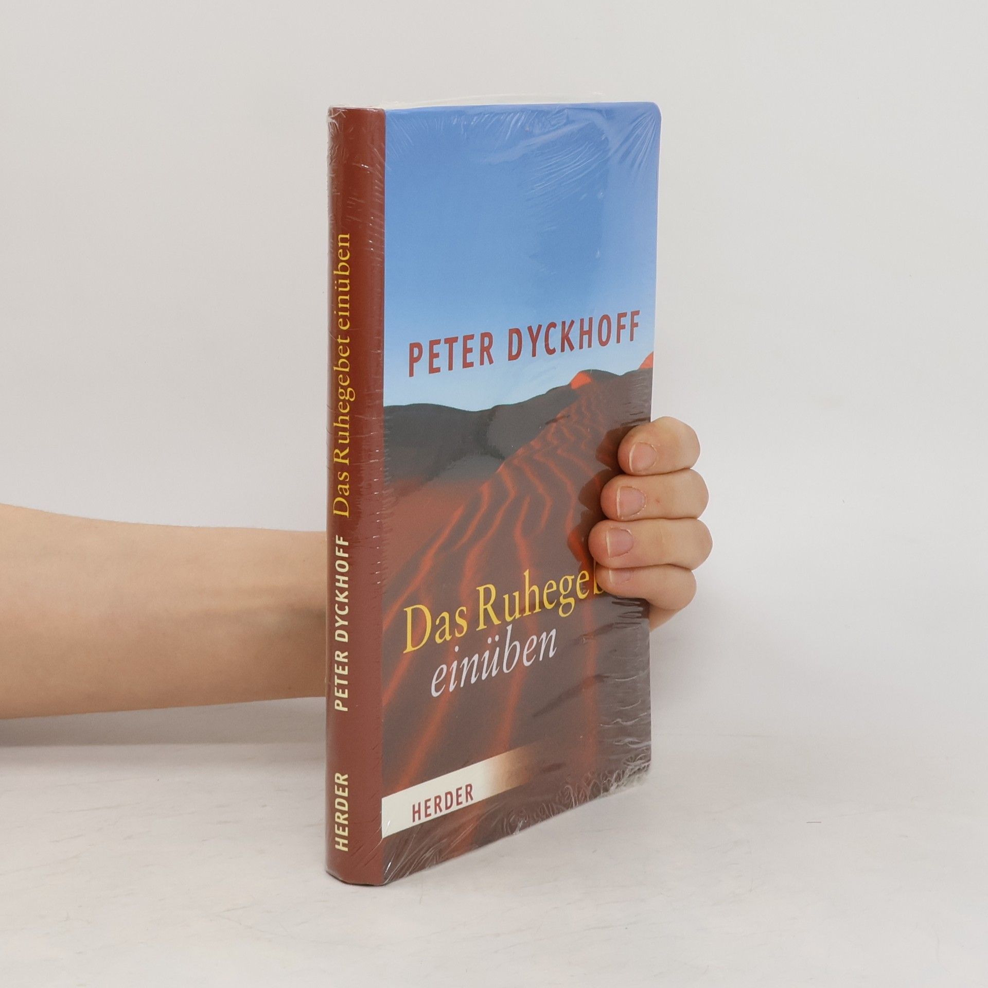Peter Dyckhoff Das Ruhegebet einüben
