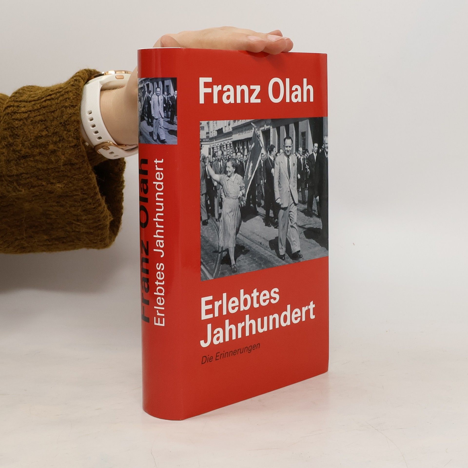 Franz Olah Erlebtes Jahrhundert