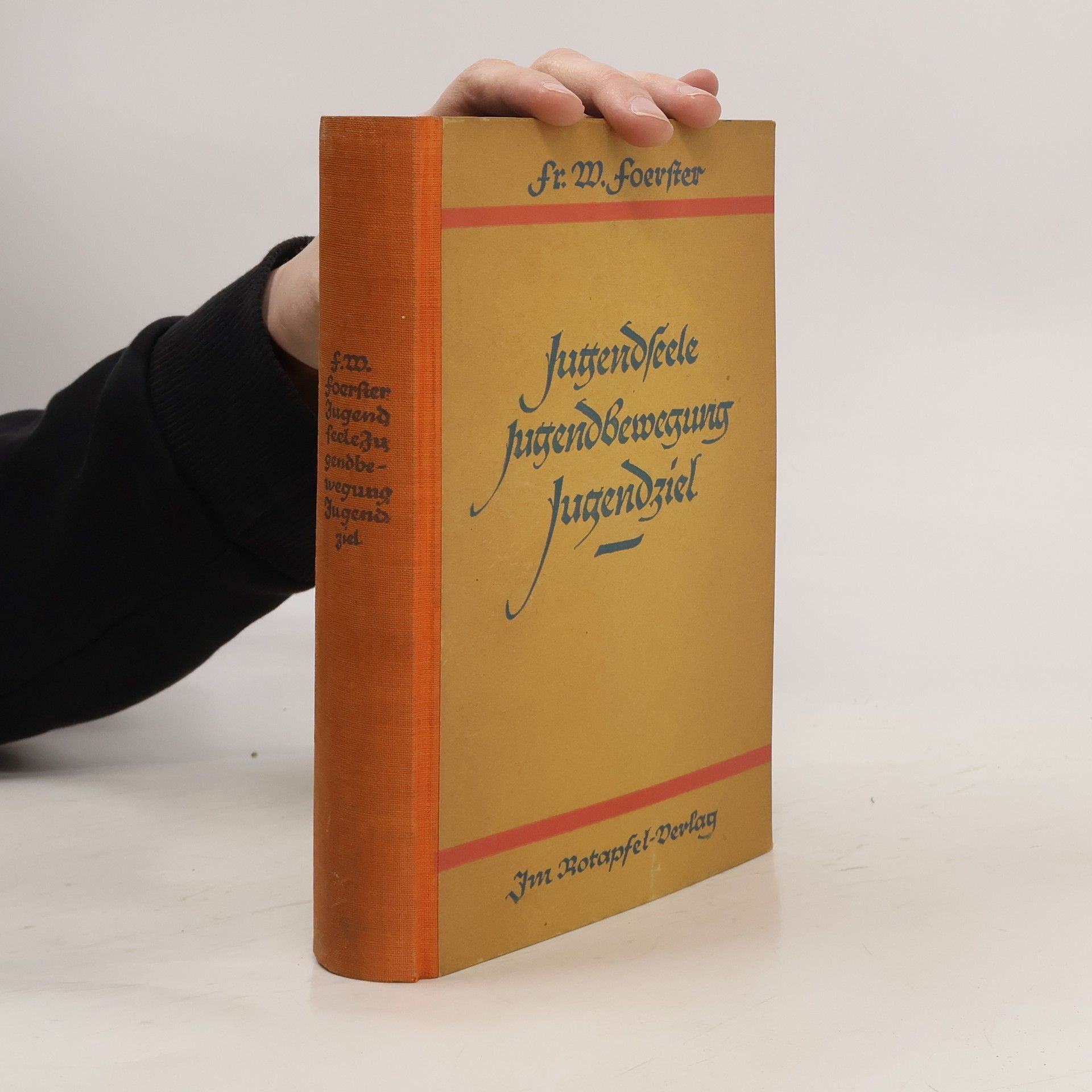 Friedrich Wilhelm Foerster Jugendseele, Jugendbewegung, Jugendziel
