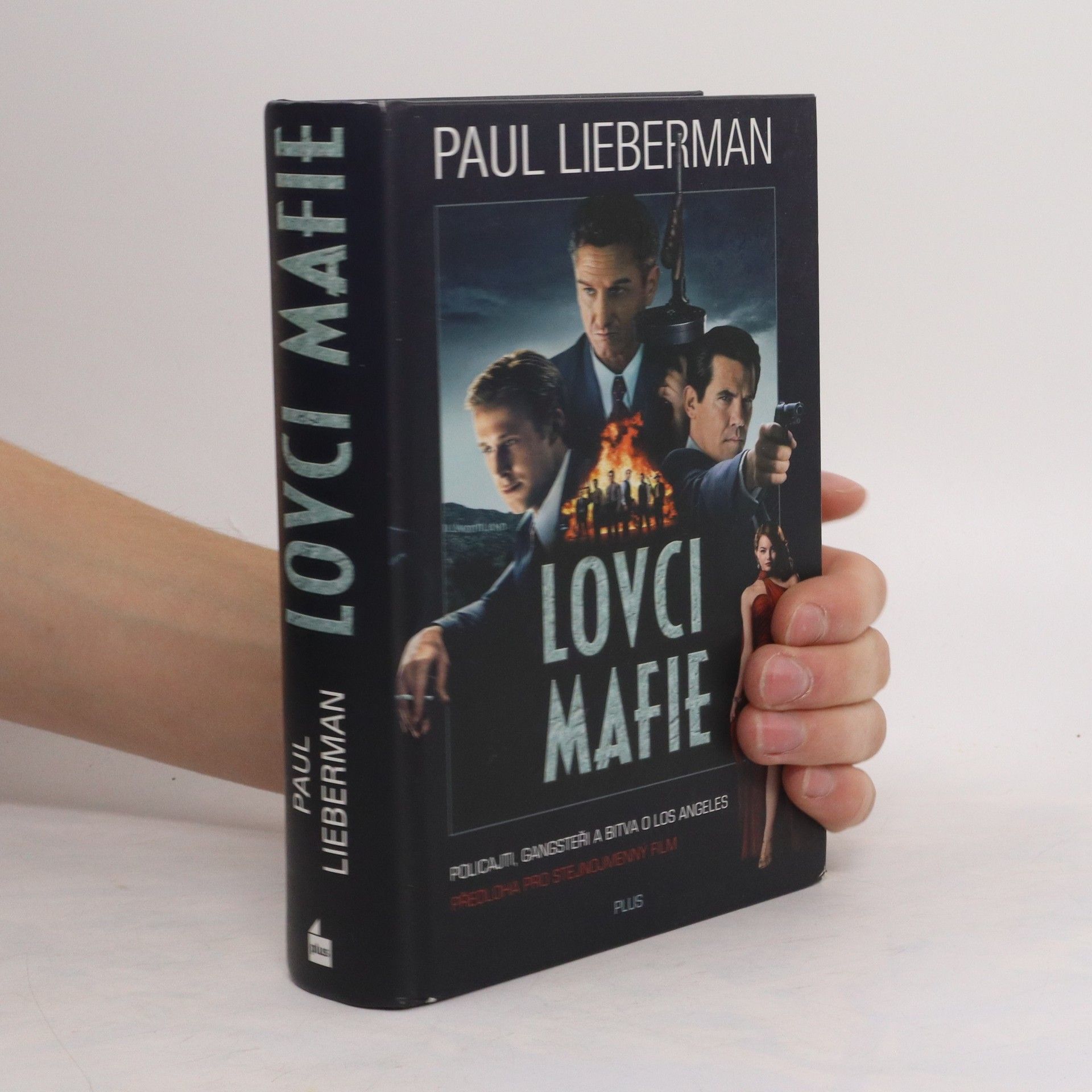 Paul Lieberman Lovci mafie. Tajní poldové, mafie a bitva o Los Angeles