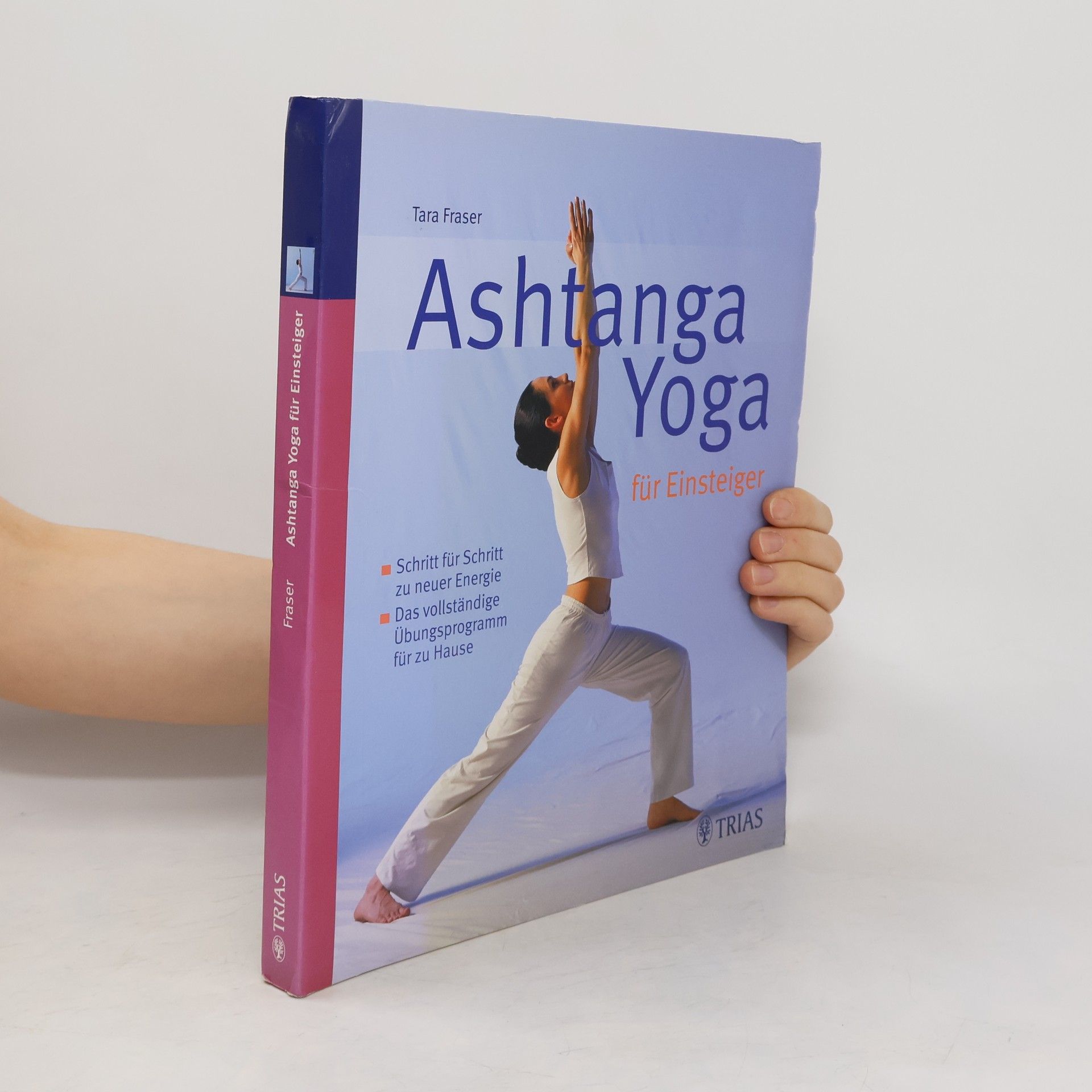 Tara Fraser Ashtanga Yoga für Einsteiger