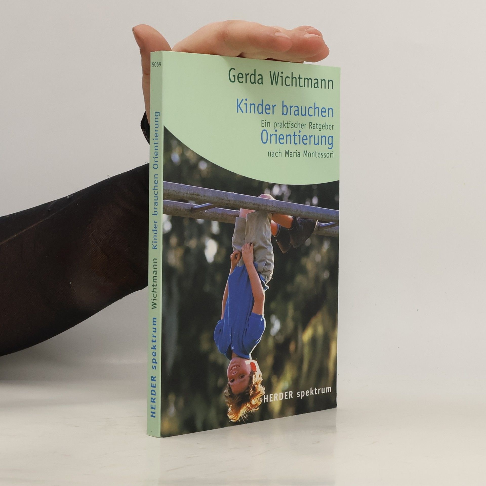 Gerda Wichtmann Kinder brauchen. Orientierung