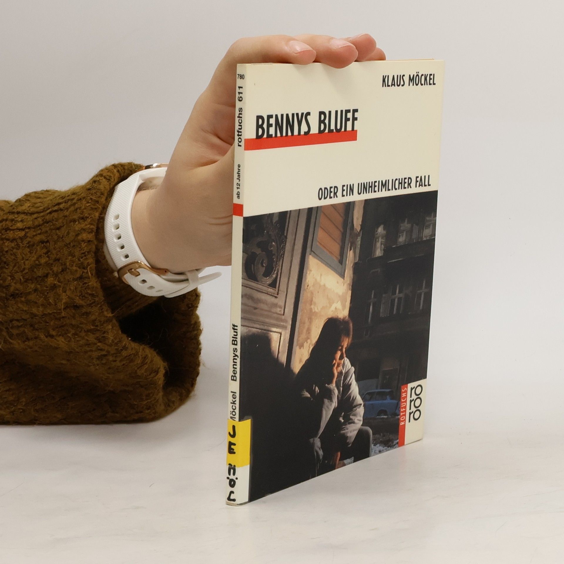 Klaus Möckel Bennys Bluff. Oder Ein unheimlicher Fall