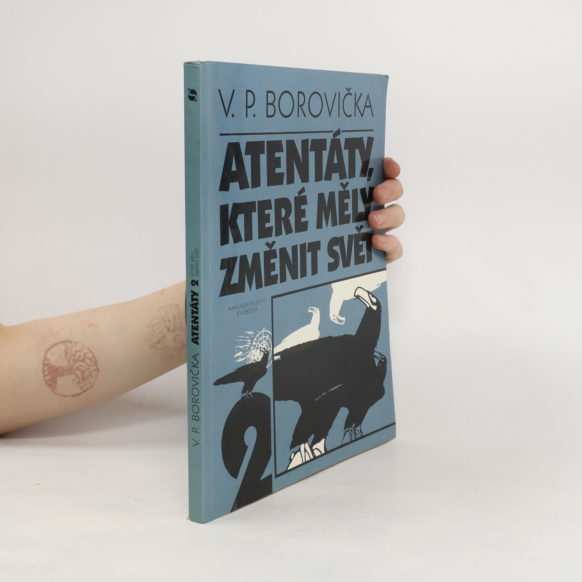 Václav Pavel Borovička Atentáty které měly změnit svět 1