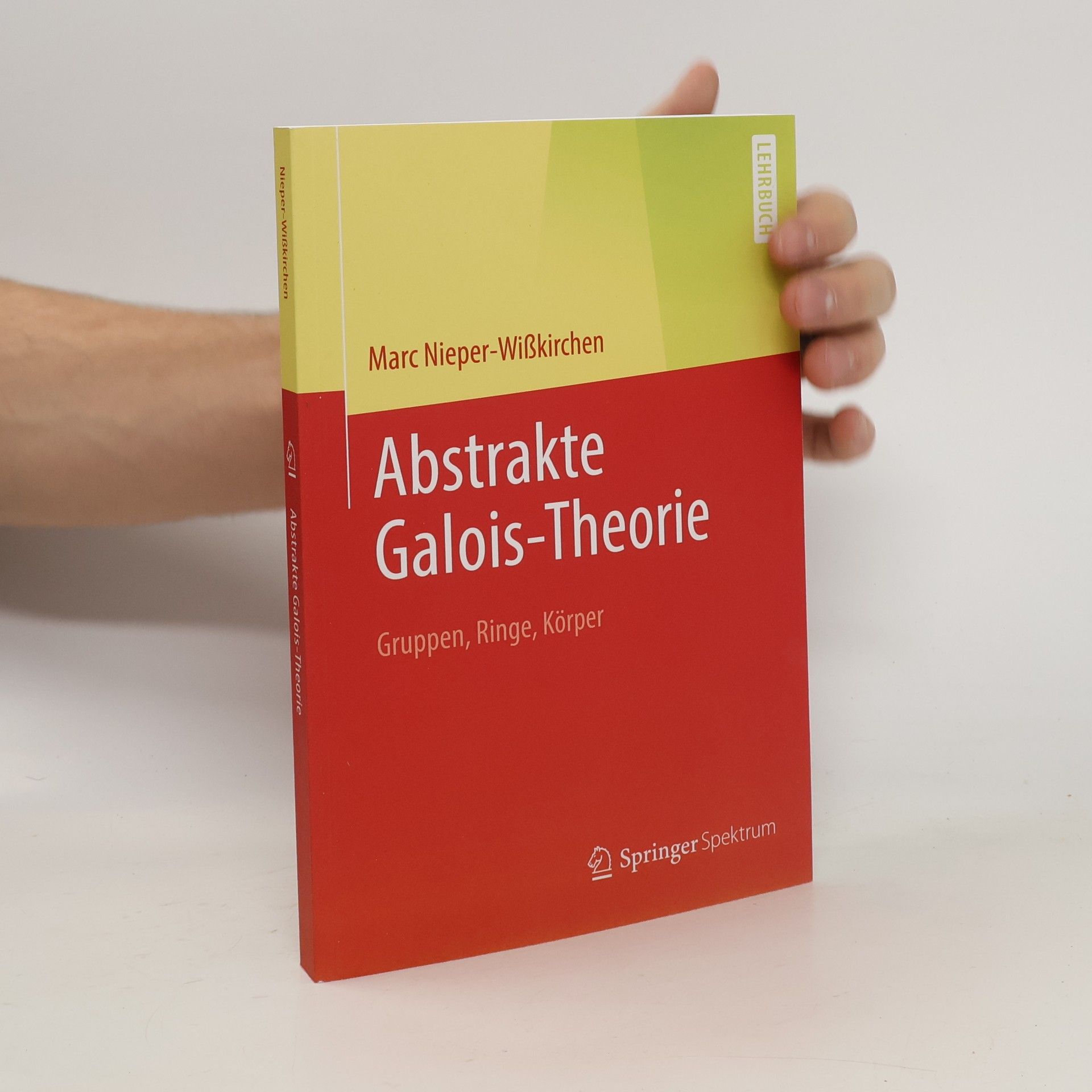 Marc Nieper-Wißkirchen Abstrakte Galois-Theorie