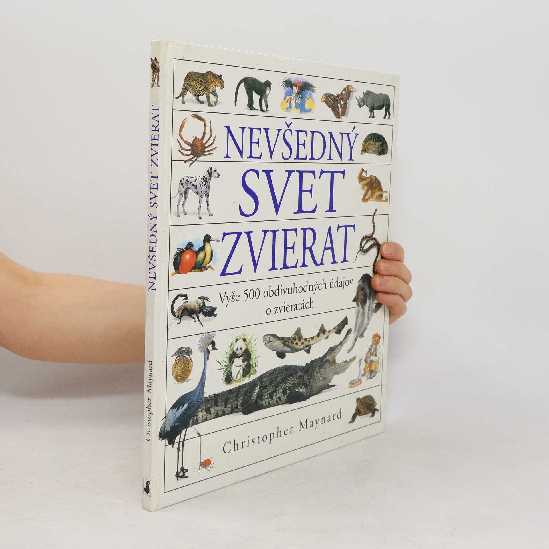 Christopher Maynard Nevšedný svet zvierat