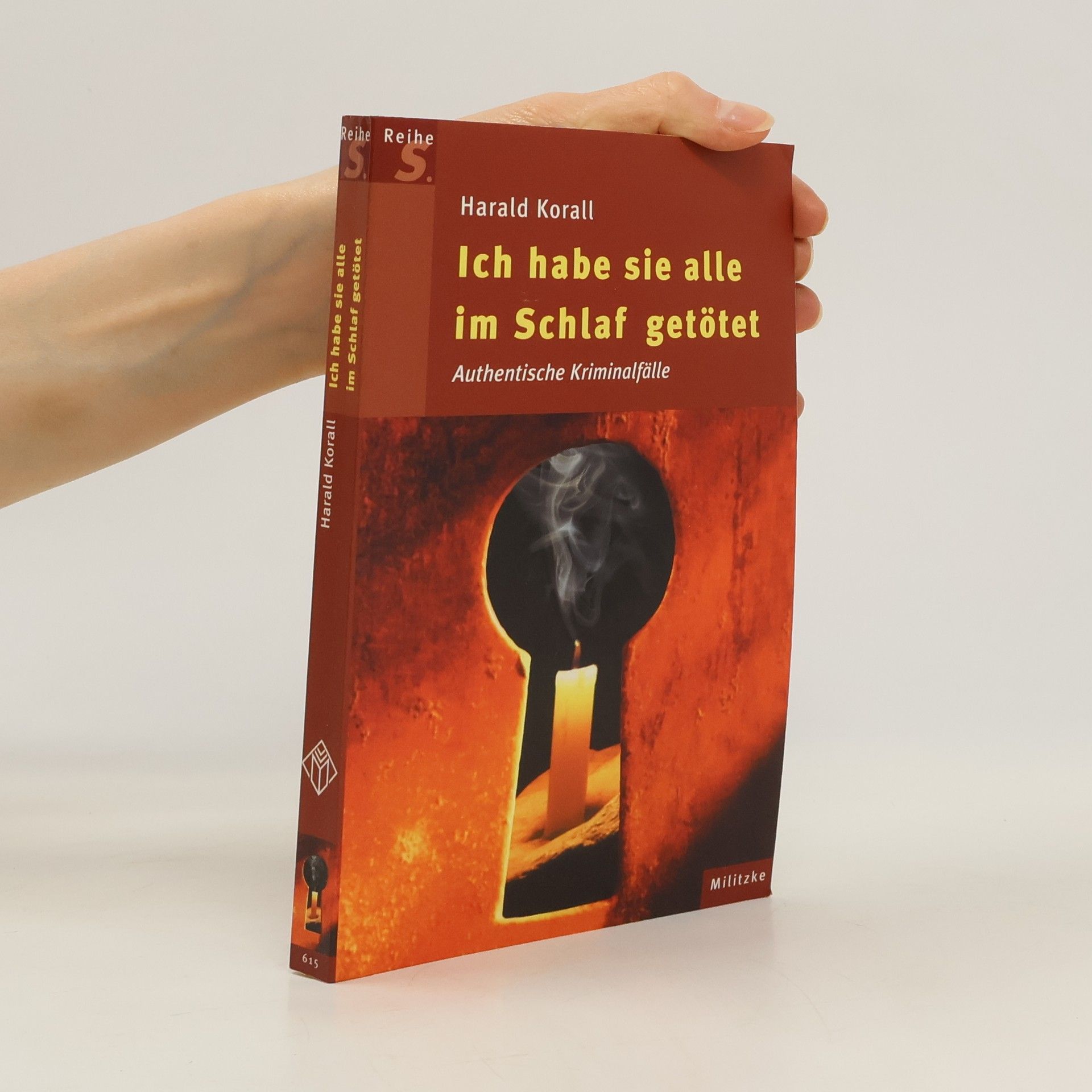 Harald Korall Ich habe sie alle im Schlaf getötet