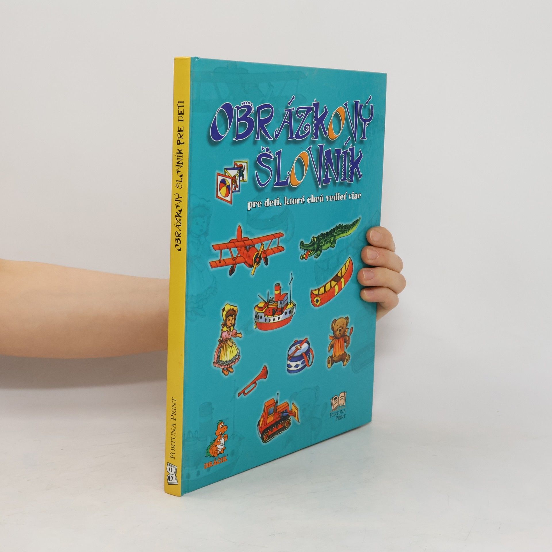 Collectif d'auteurs Obrázkový slovník pre deti, ktoré chcú vedieť viac