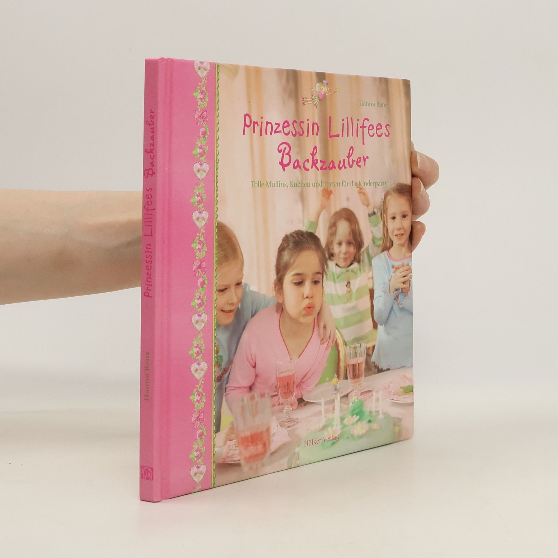 Hanna Renz Prinzessin Lillifee. Backzauber