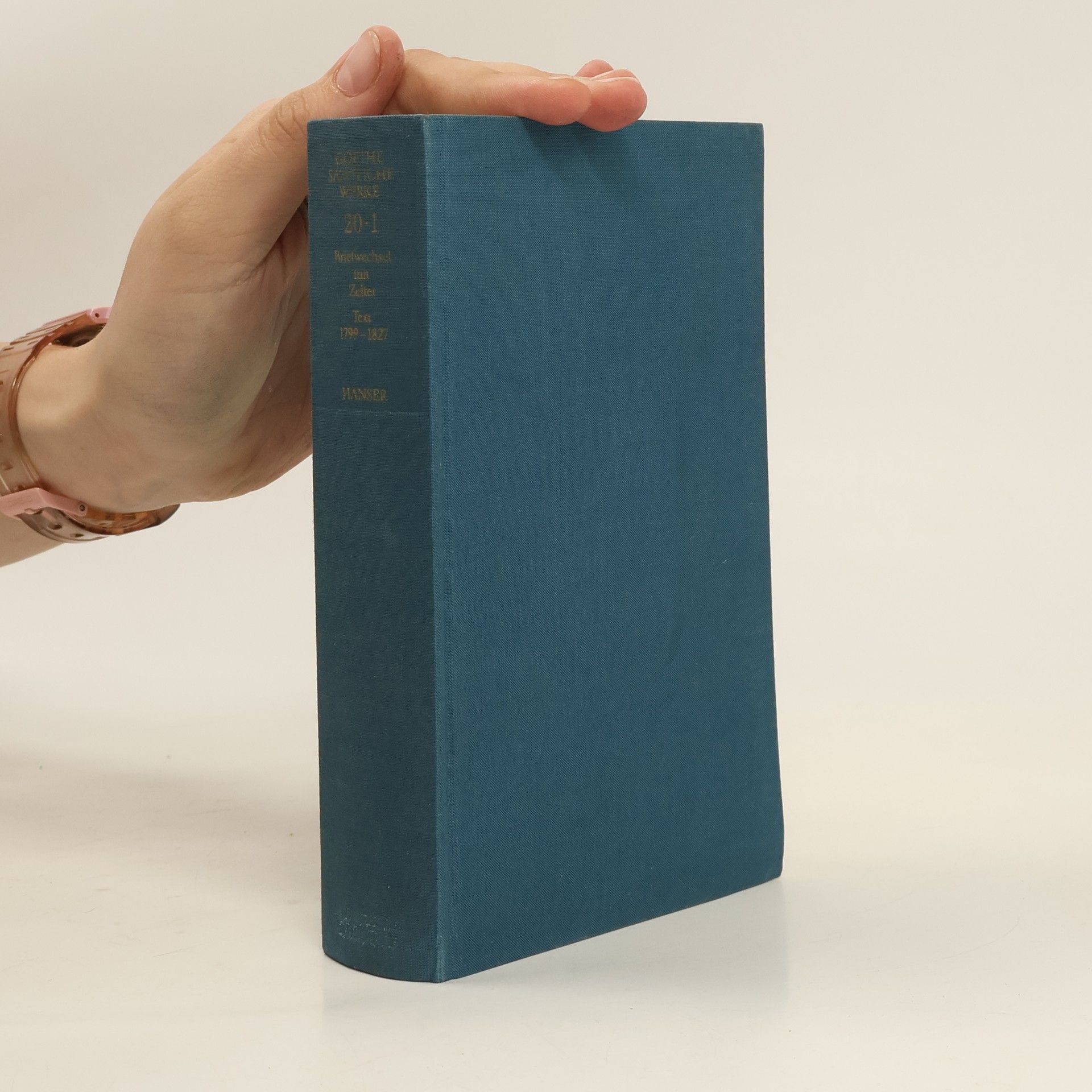 Johann Wolfgang von Goethe Briefwechsel zwischen Goethe und Zelter in den Jahren 1799 bis 1832
