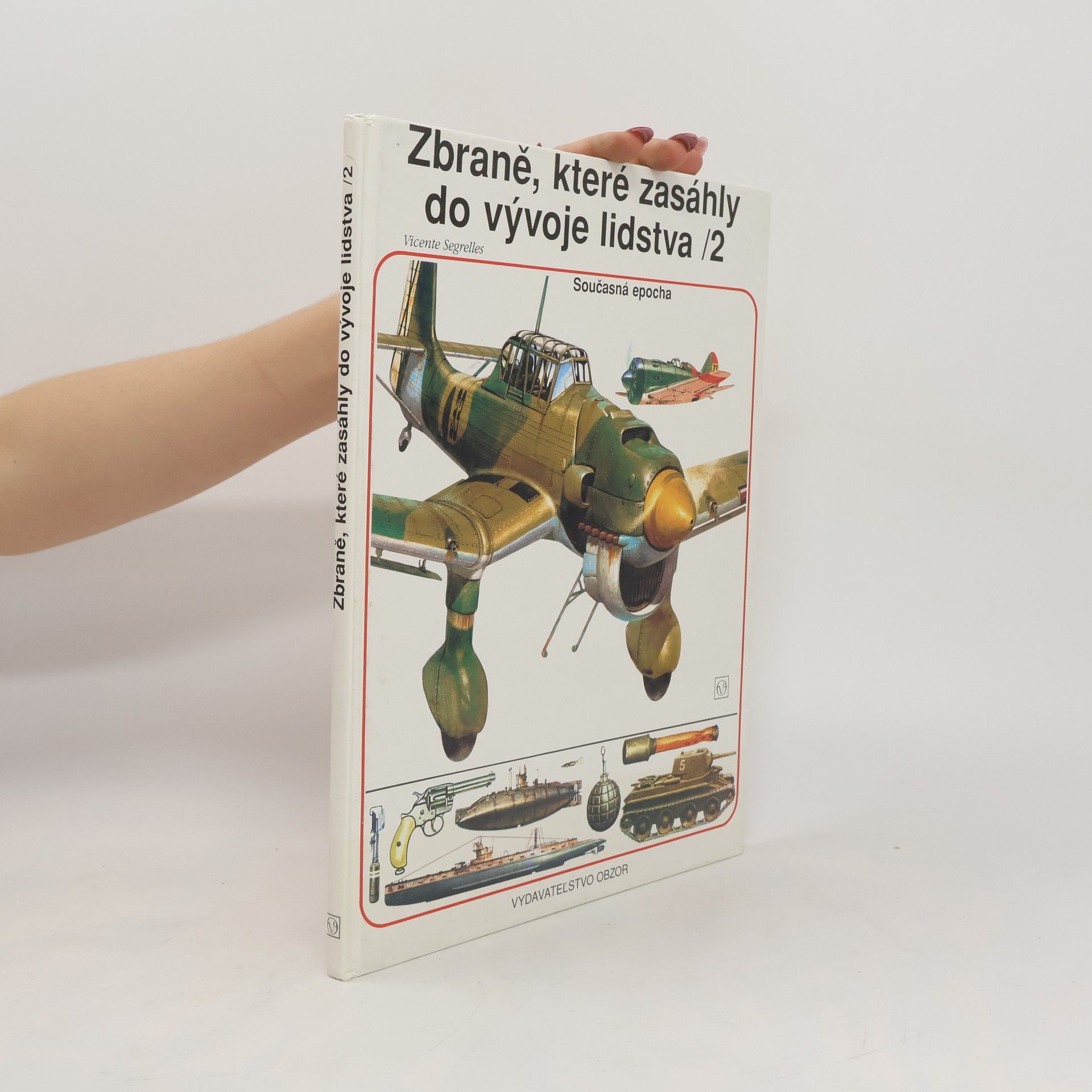 Vincente Segrelles Zbraně, které zasáhly do vývoje lidstva 2