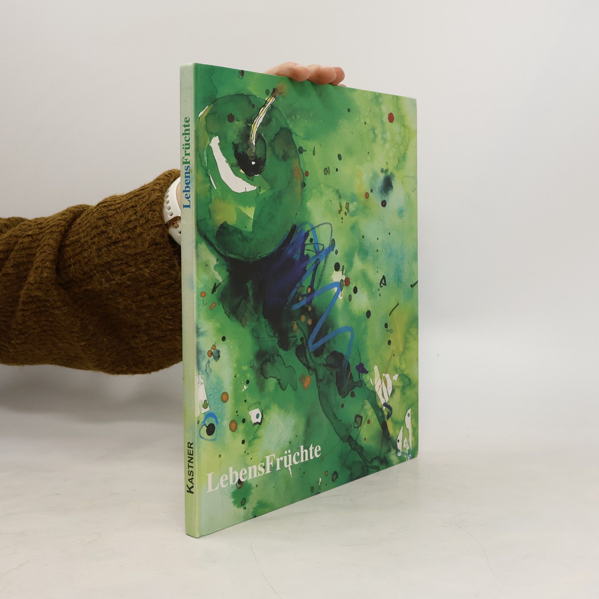 Erwin Kastner Lebens Früchte