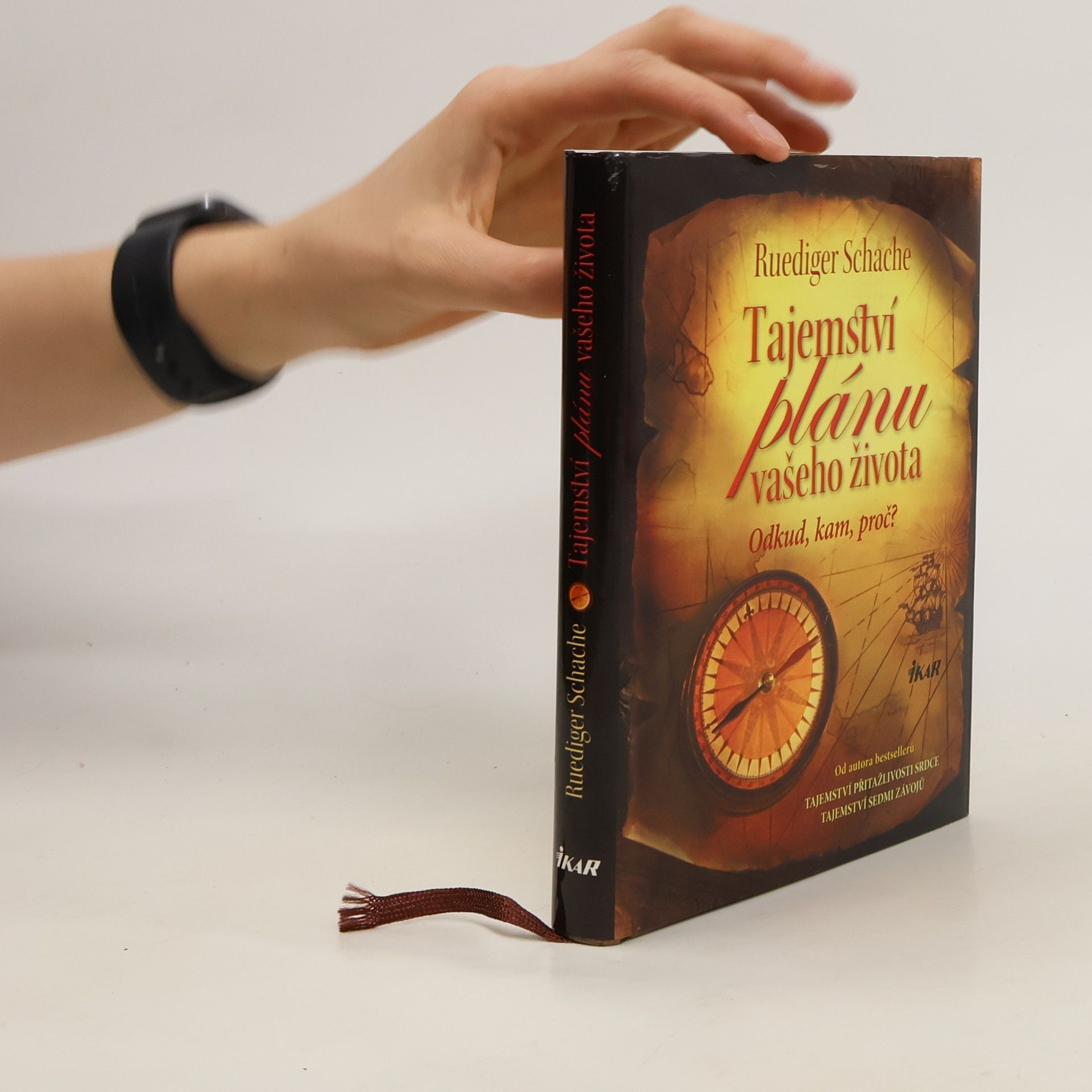 Ruediger Schache Tajemství plánu vašeho života. Odkud, kam, proč?