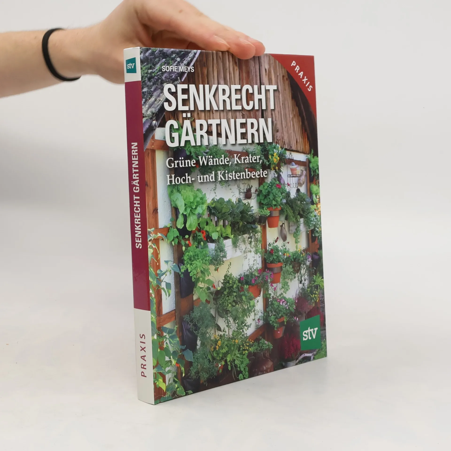 Senkrecht gärtnern | Libro | Sofie Meys | DE