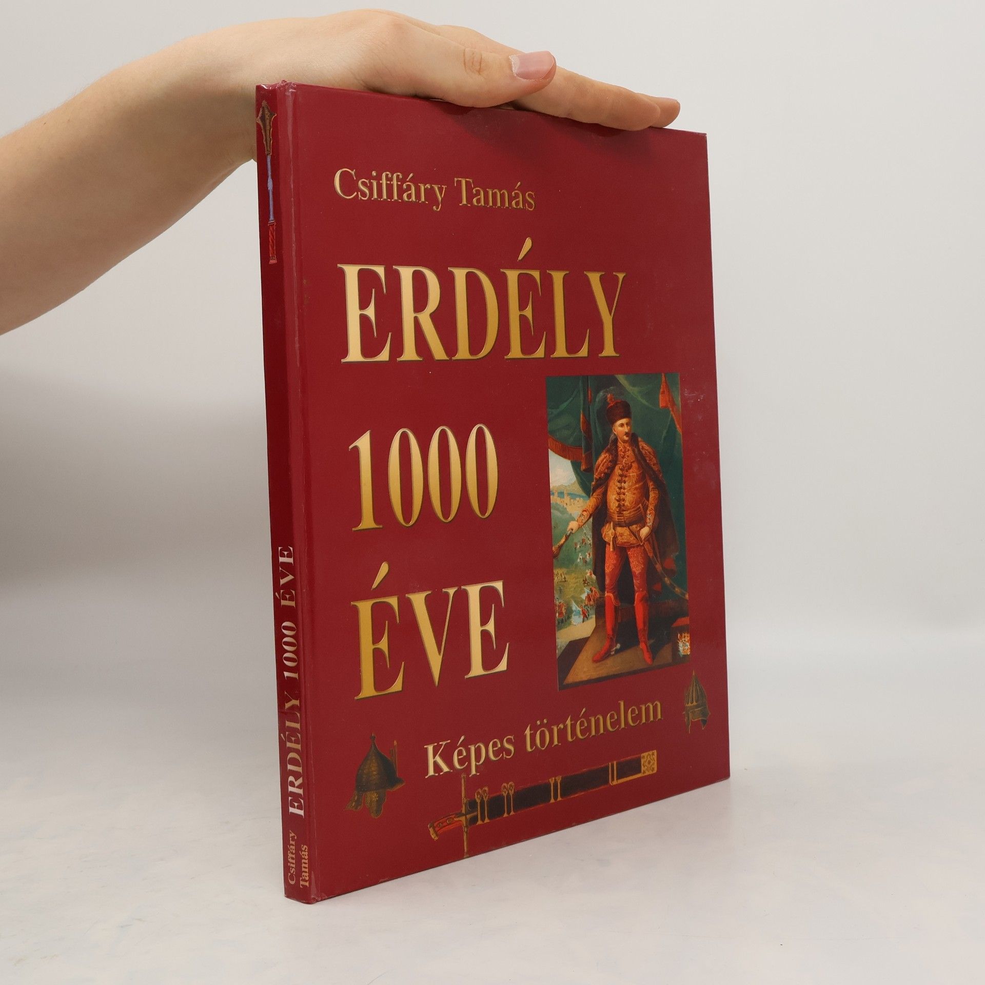 Tamás Csiffáry Erdély 1000 éve