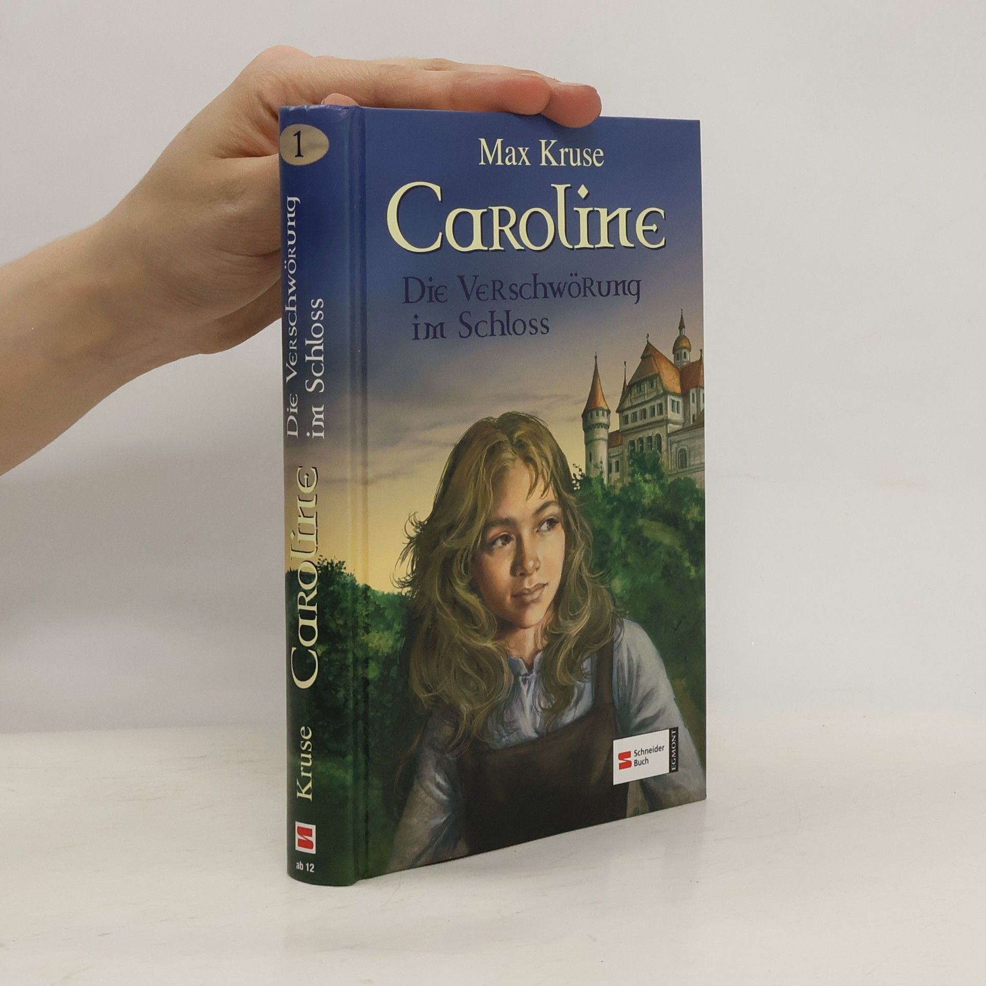 Max Kruse Caroline, Band 1. Die Verschwörung im Schloss