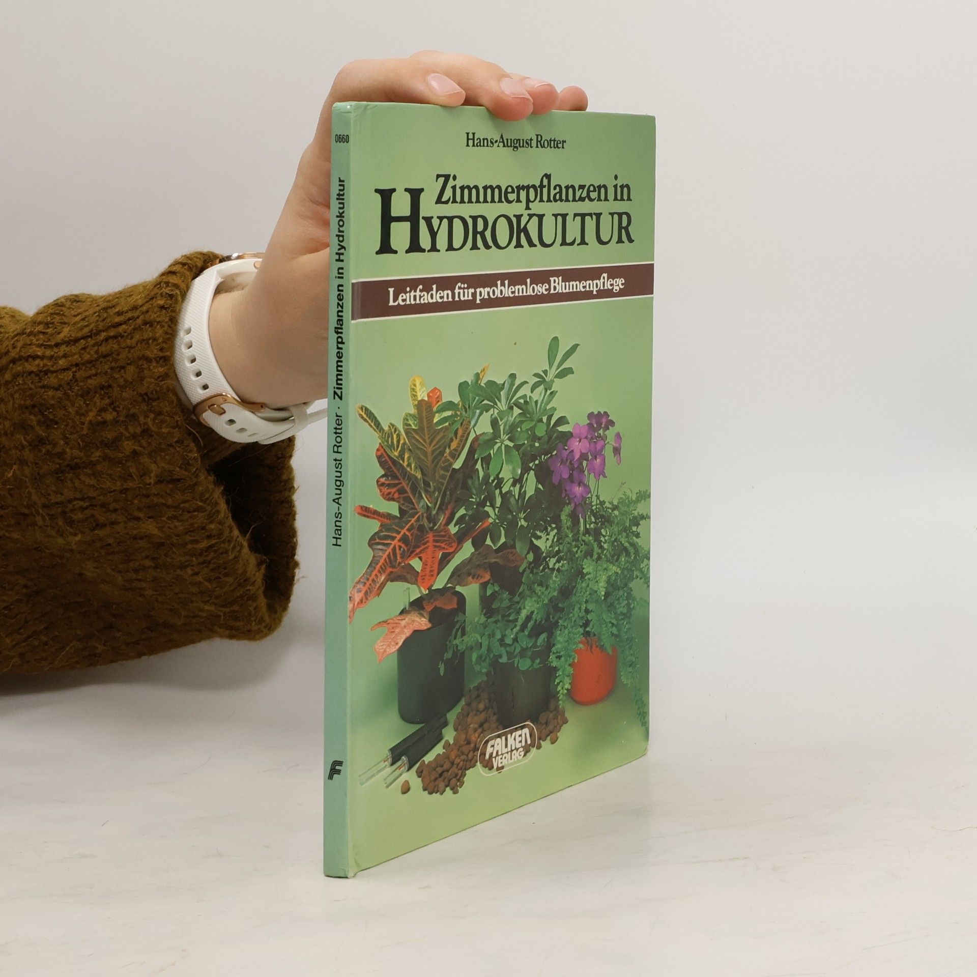 Hans August Rotter Zimmerpflanzen in Hydrokultur