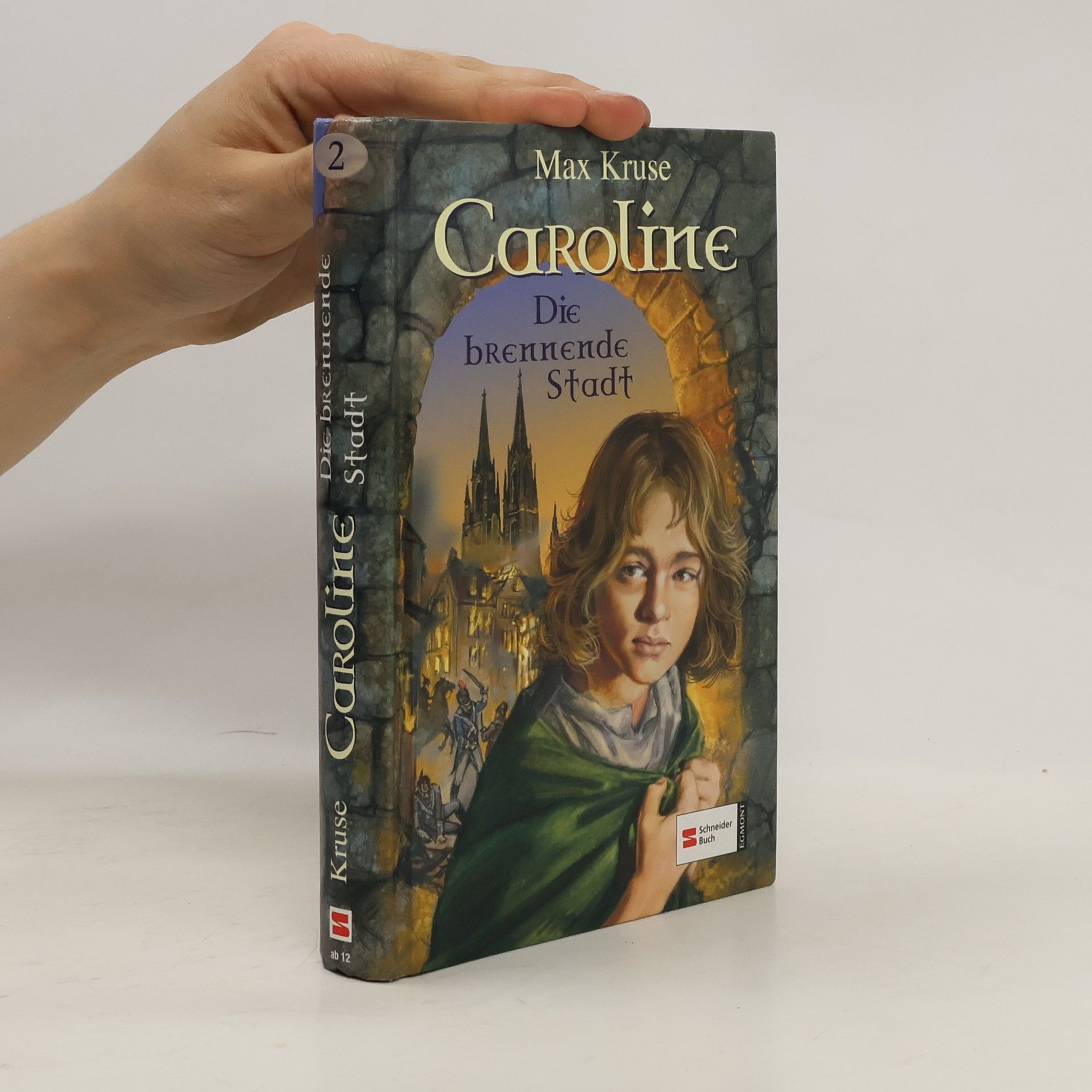 Max Kruse Caroline, Band 2. Die brennende Stadt