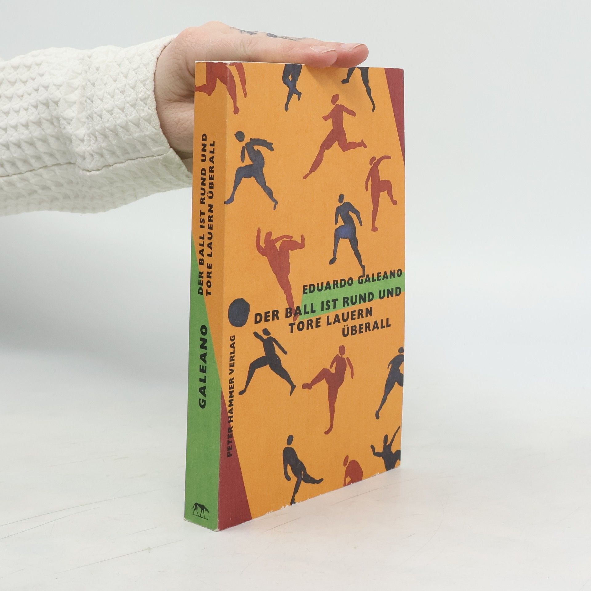 Eduardo Galeano Der Ball ist rund