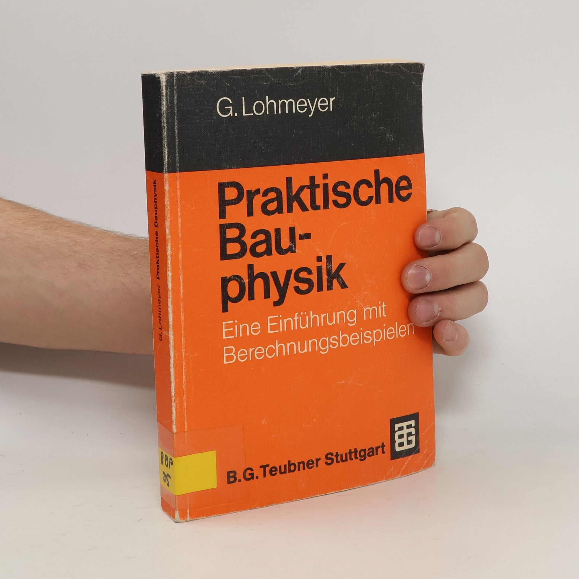 Gottfried Lohmeyer Praktische Bauphysik